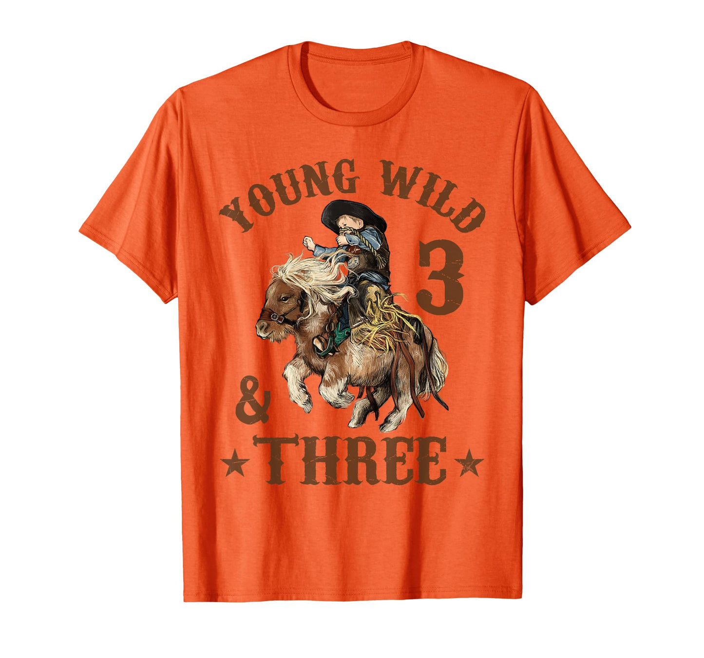 Young Wild and Three Cowboy 3rd Birthday Boy 3 Years Old T-Shirt