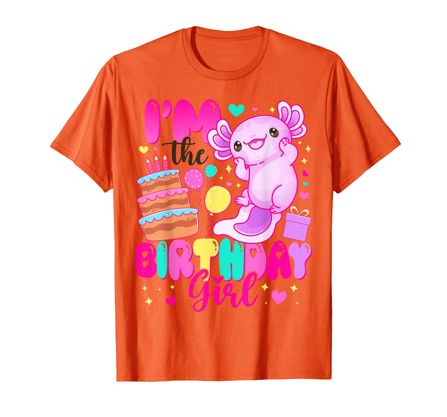 Im The Birthday Girl Axolotl Family Party Decoration T-Shirt