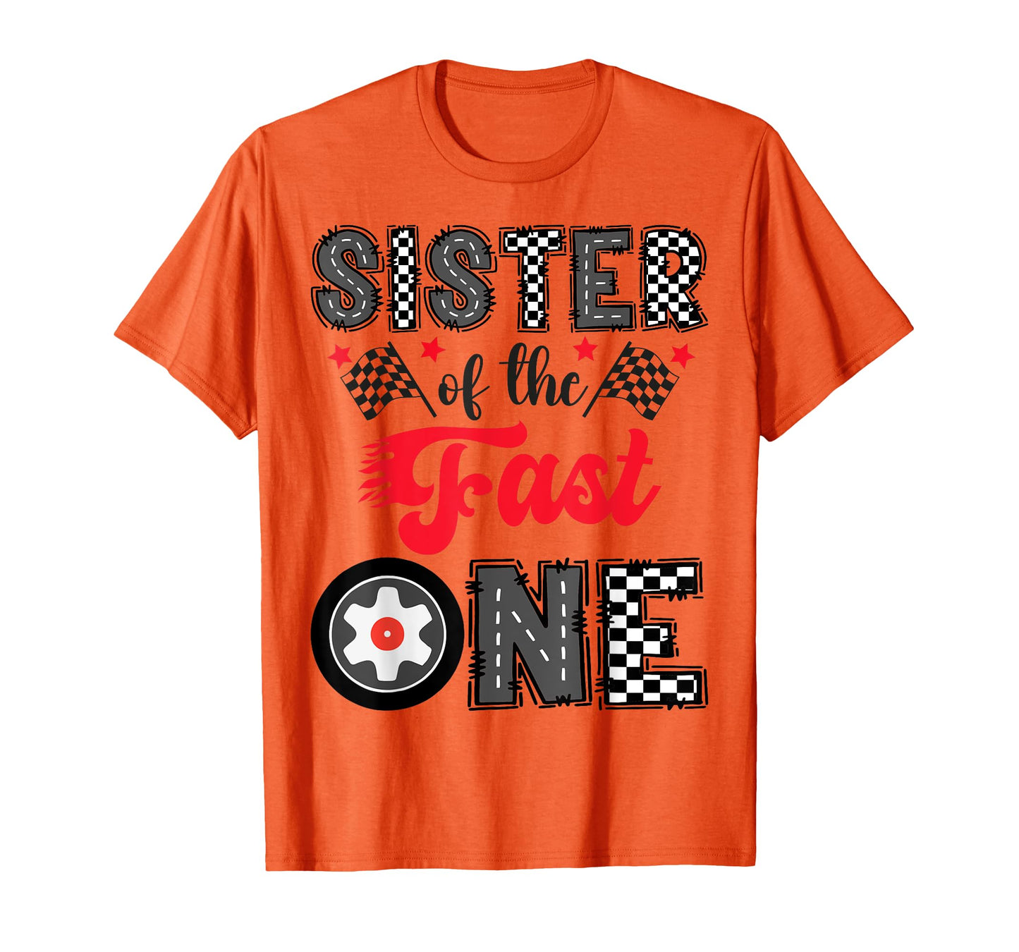 Sister Of The Fast One Car Racing 1St Birthday Boy T-Shirt