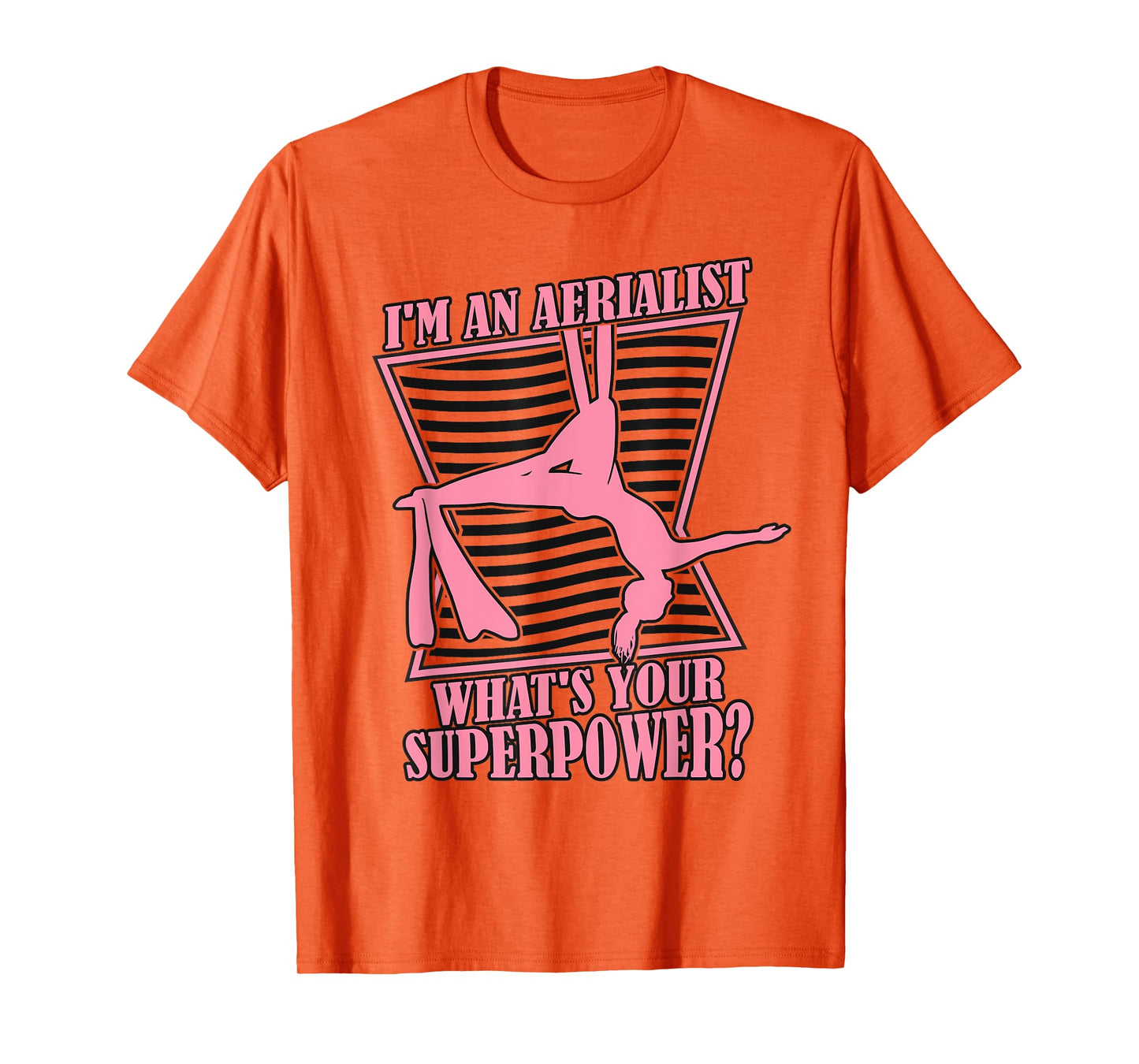 What's Your Superpower Gymnastics Aerial Yoga Aerial Silks T-Shirt