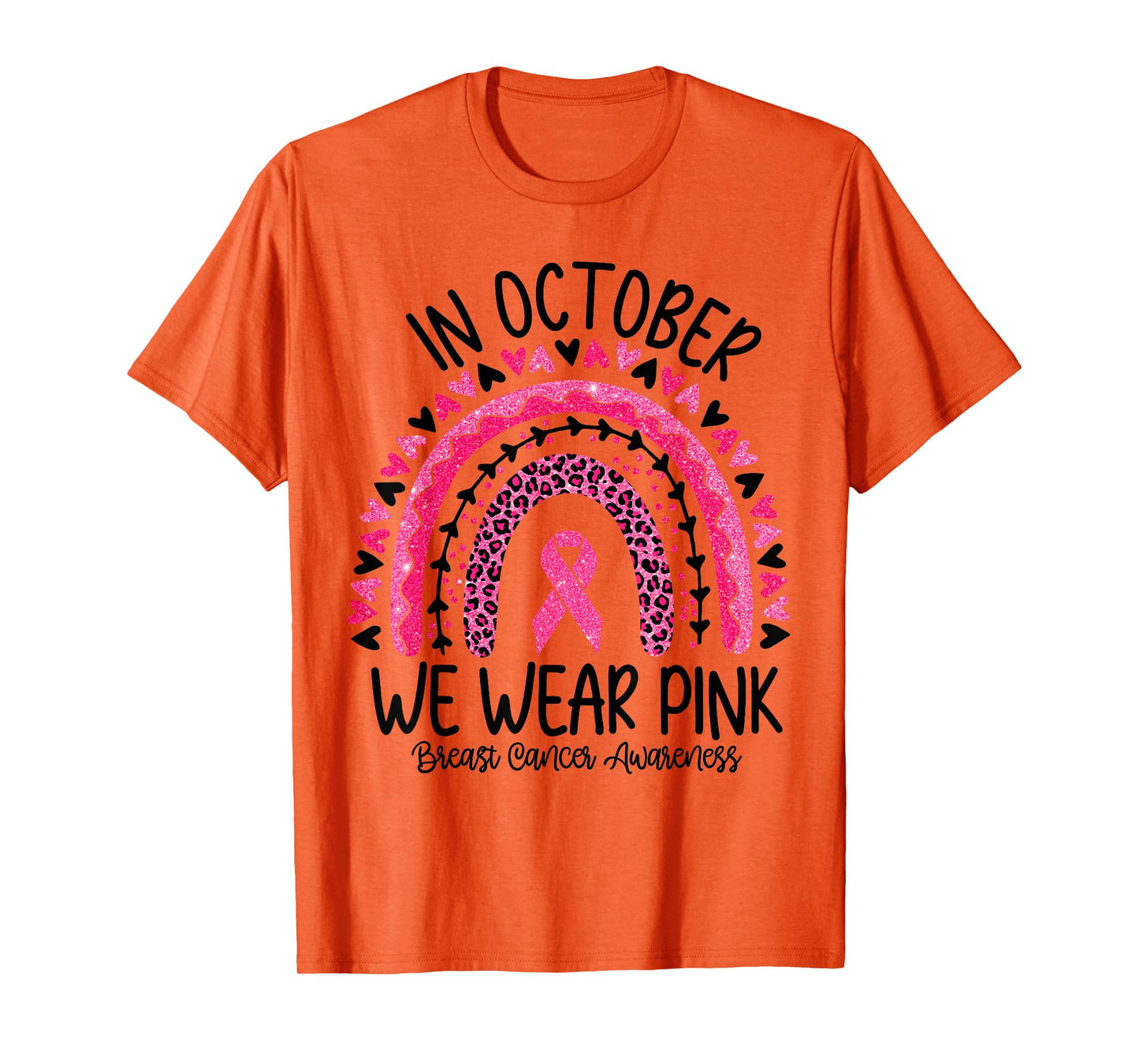 In October We Wear Pink Rainbow Breast Cancer Awareness T-Shirt