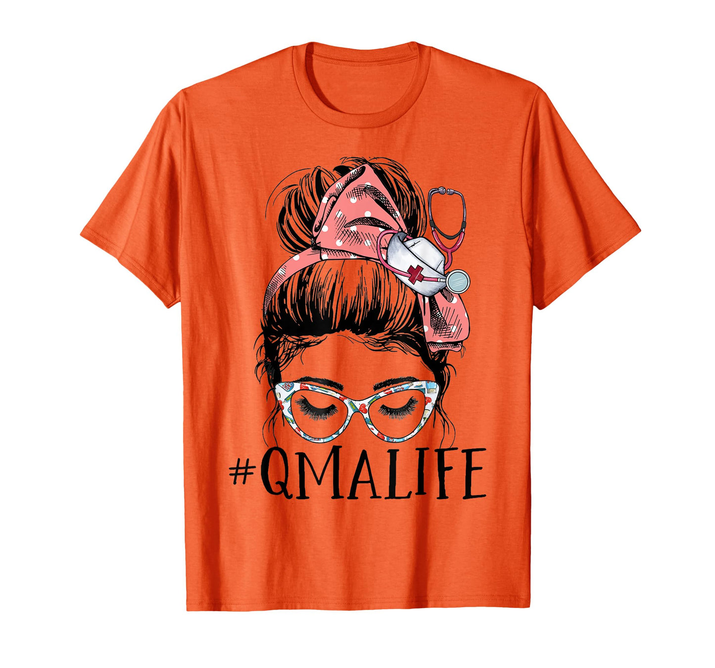 Qualified Medication Aide Funny QMA Life Messy Bun Nurse T-Shirt