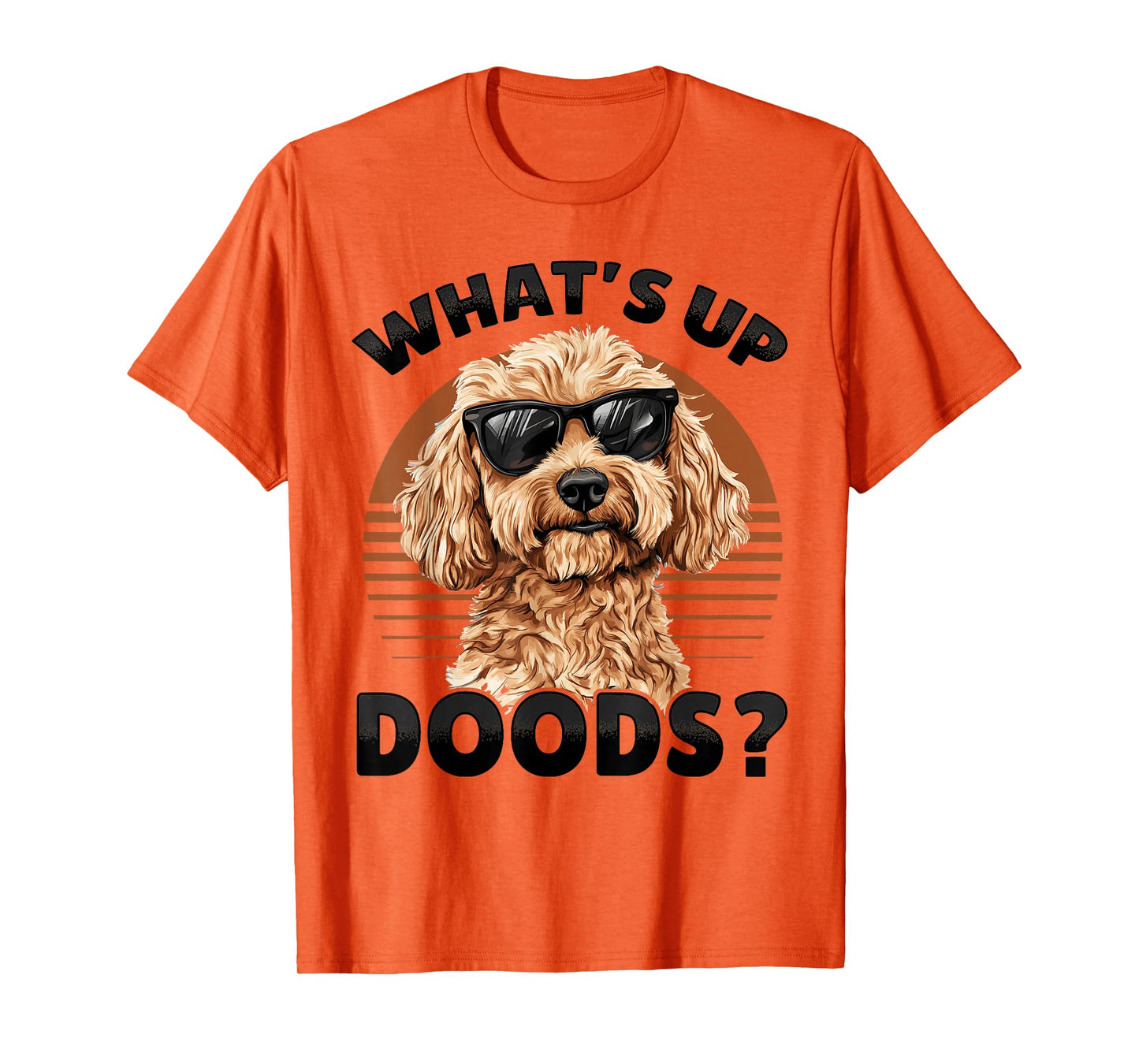 Goldendoodle Dog Breed What's Up Doods? T-Shirt