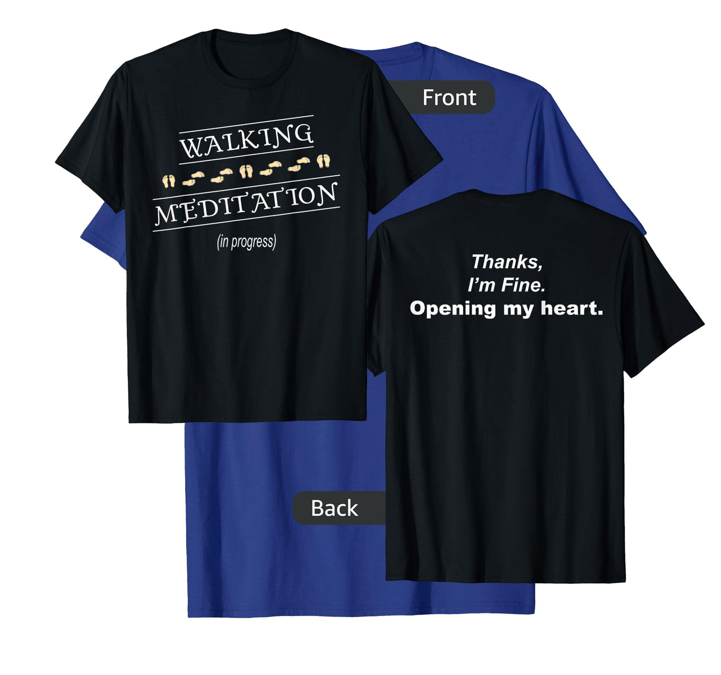 Walking Meditation in Progress T-Shirt