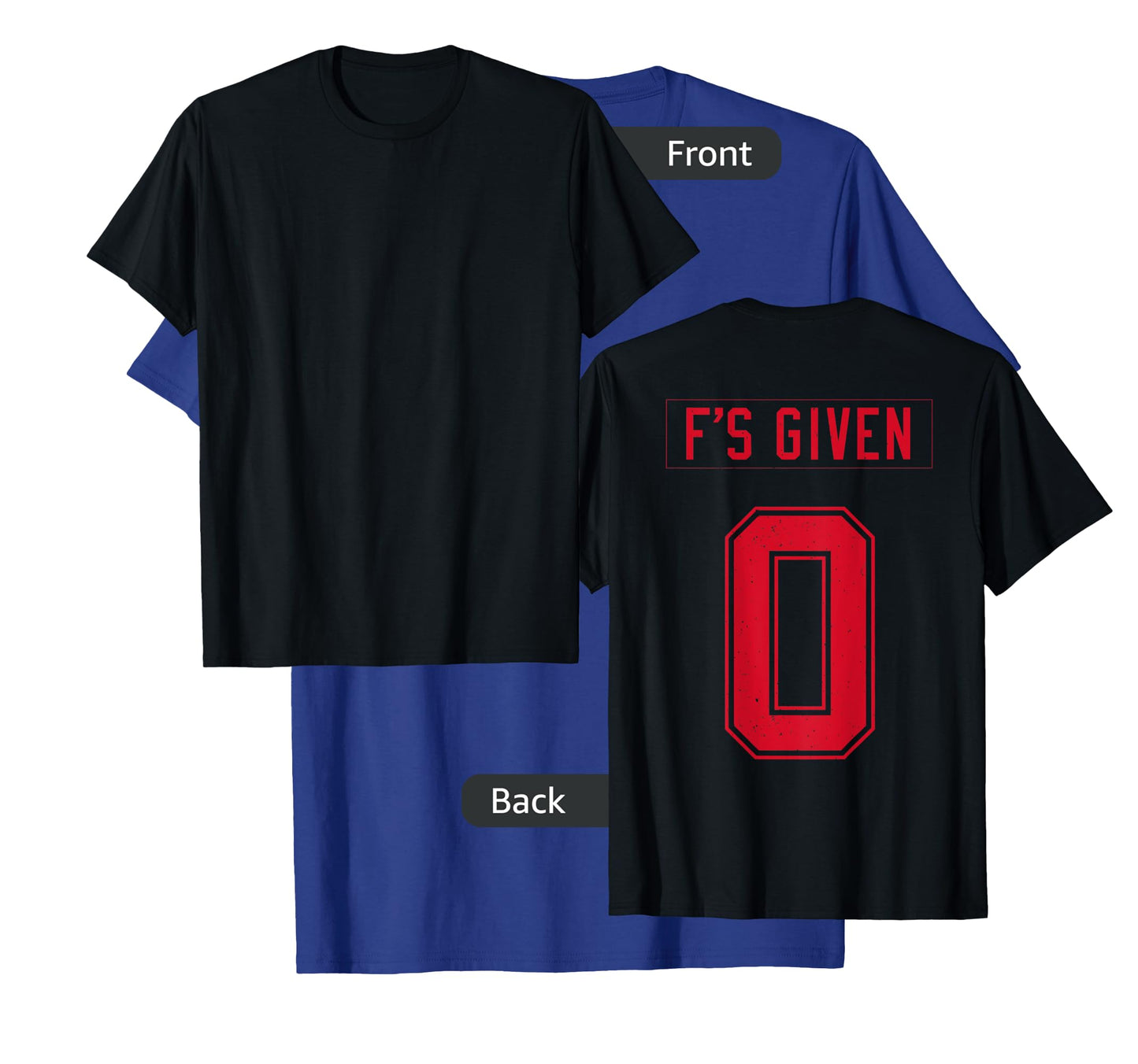 zero fs given T-Shirt