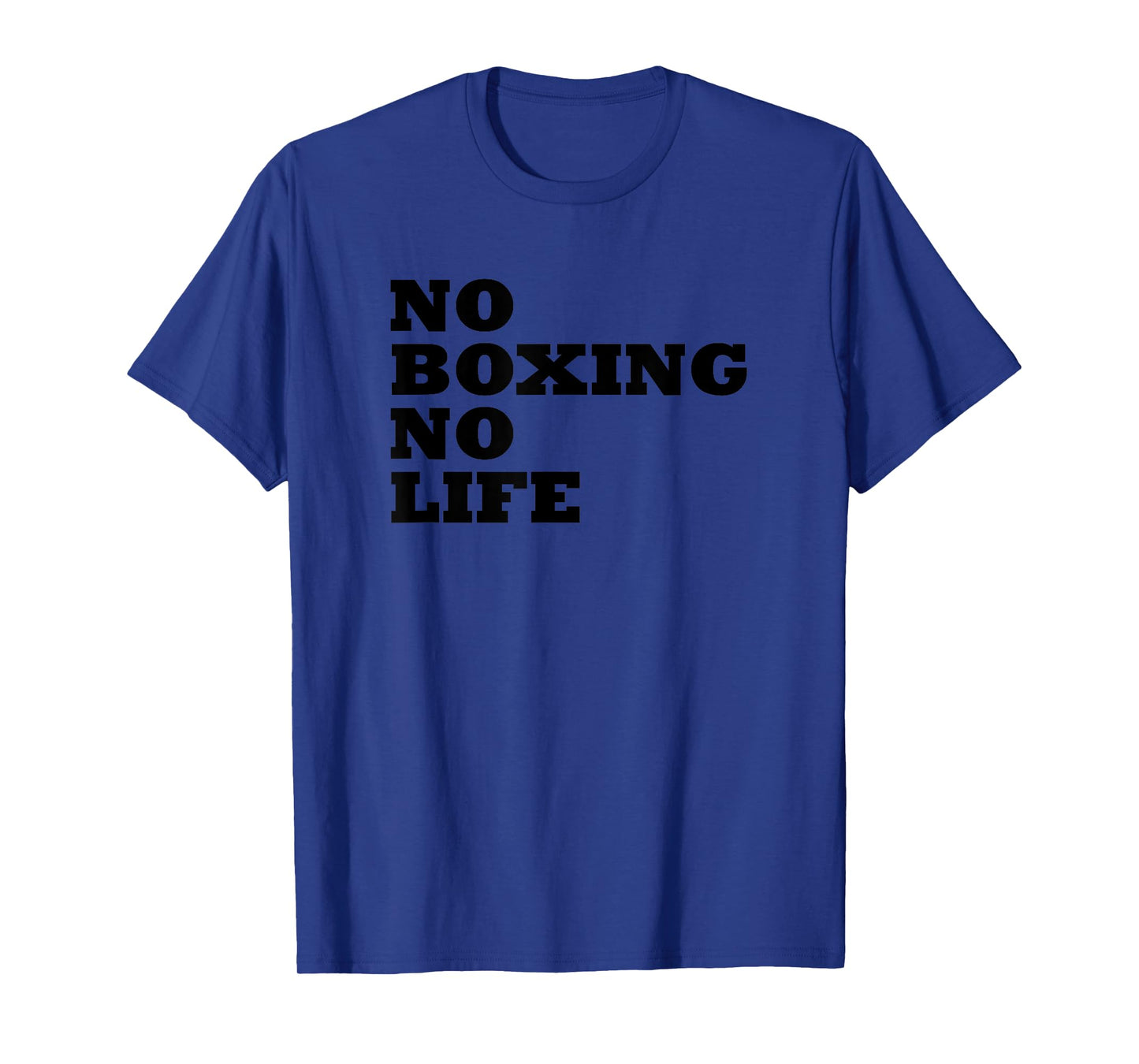 No Boxing No Life Shirt T-Shirt