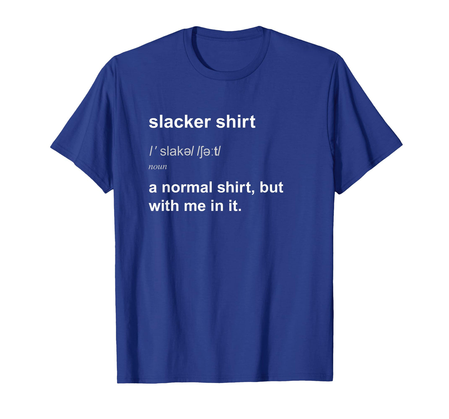 Funny Slacker T-Shirt Slackliner Slacklining Joke Slackline T-Shirt