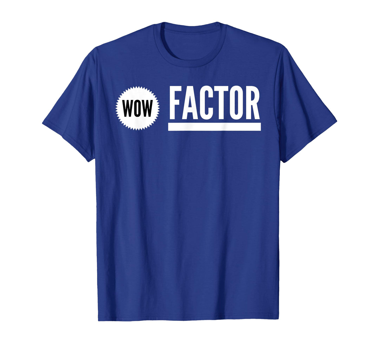 WOW Factor T-Shirt