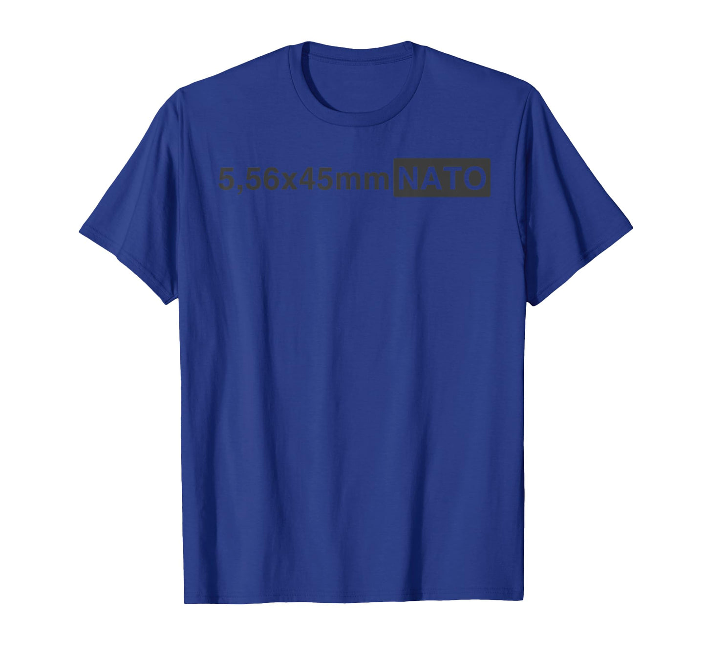 5.56 x 45 mm NATO Funny Military Ammunition Style T-Shirt