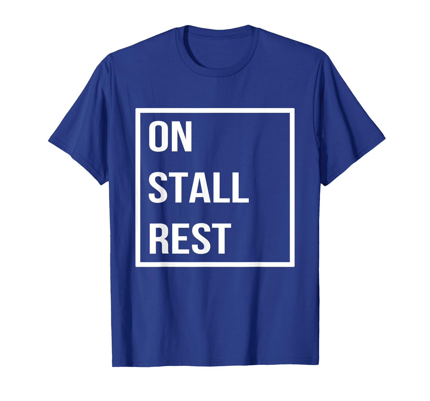 On Stall Rest Funny Horse Lovers Horse Lady T-Shirt
