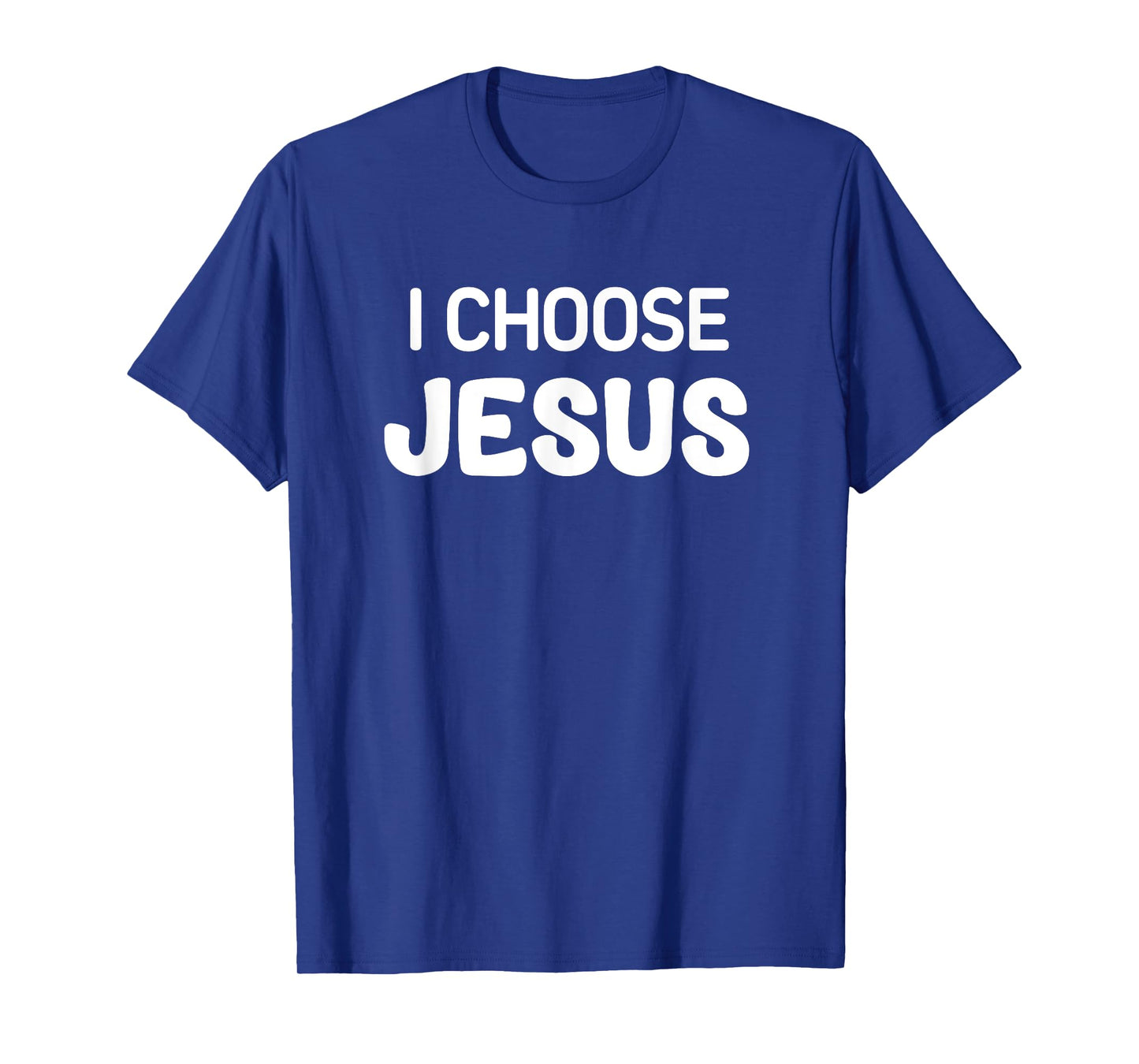 I Choose Jesus, Faith, Christian, Life Quotes T-Shirt, Small, Black