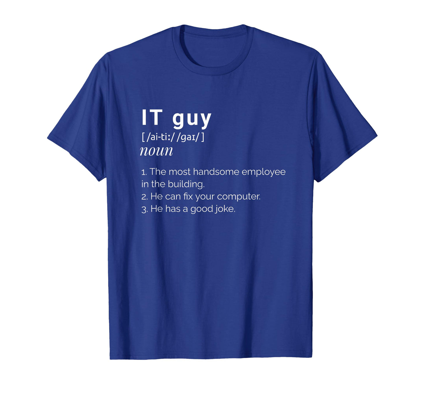 It Guy Funny Definition Computer Nerd T-Shirt