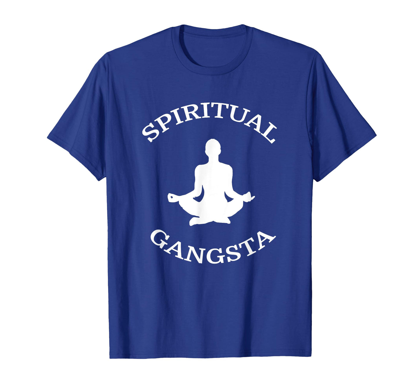 Spiritual Gangsta Shirt - Mens Womens Funny Yoga Shirts T-Shirt