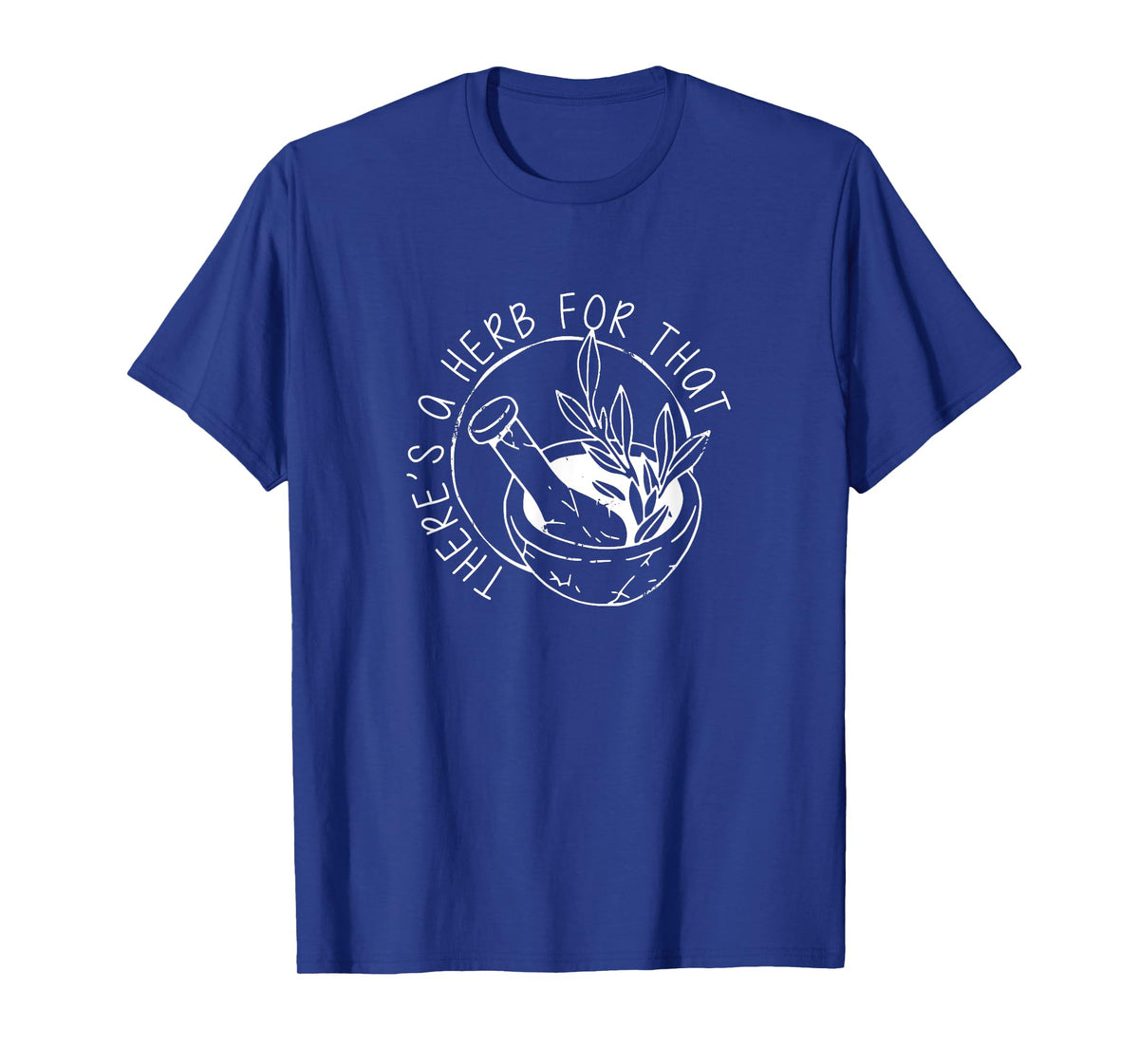 Herbology Apparel for Women - There's A Herb For That, Funny Homeopathic Herbal T-Shirt