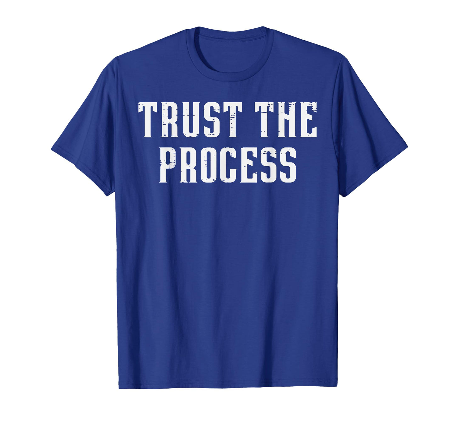 Gym Trust The Process Workout Motivational Men Women Kids T-Shirt