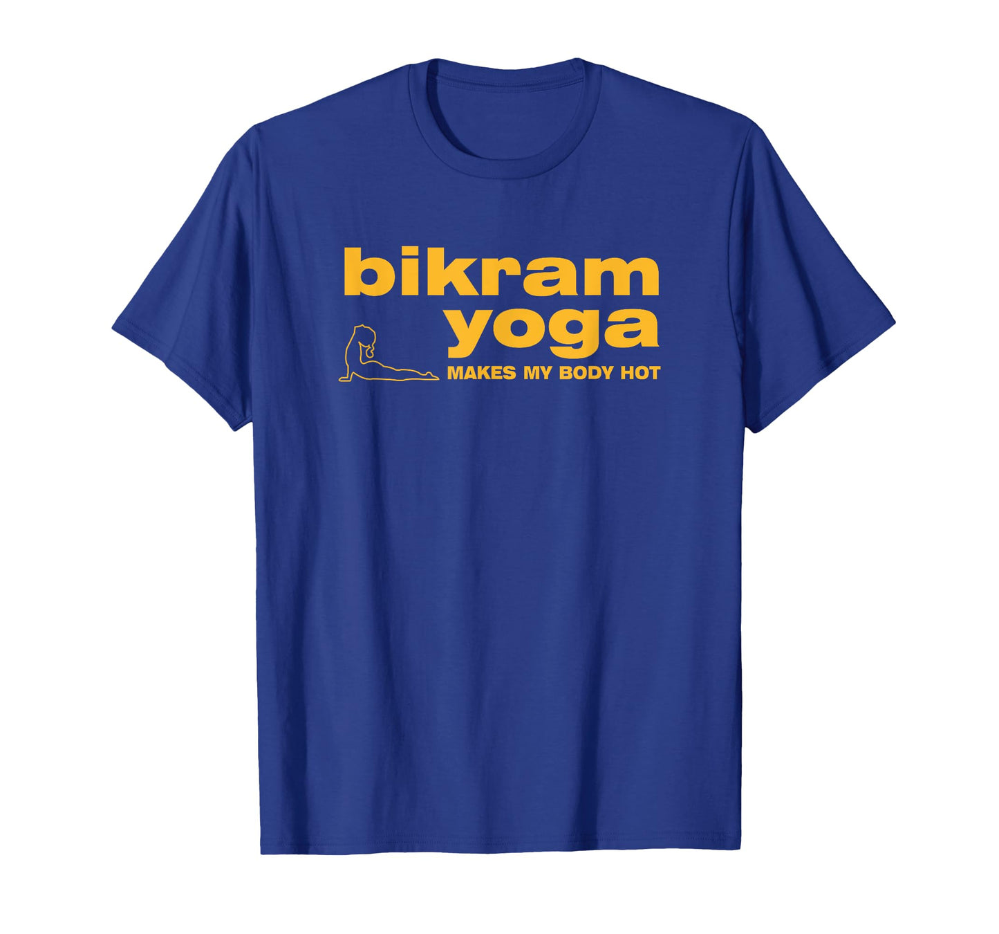 Bikram Hot Yoga 26 Poses Instructor & Student Mental Workout T-Shirt