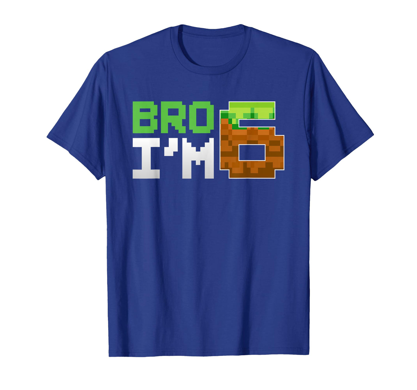 Kids 6th Birthday Boy Bro Iβm 6 Year Old Gamer Pixel Number T-Shirt