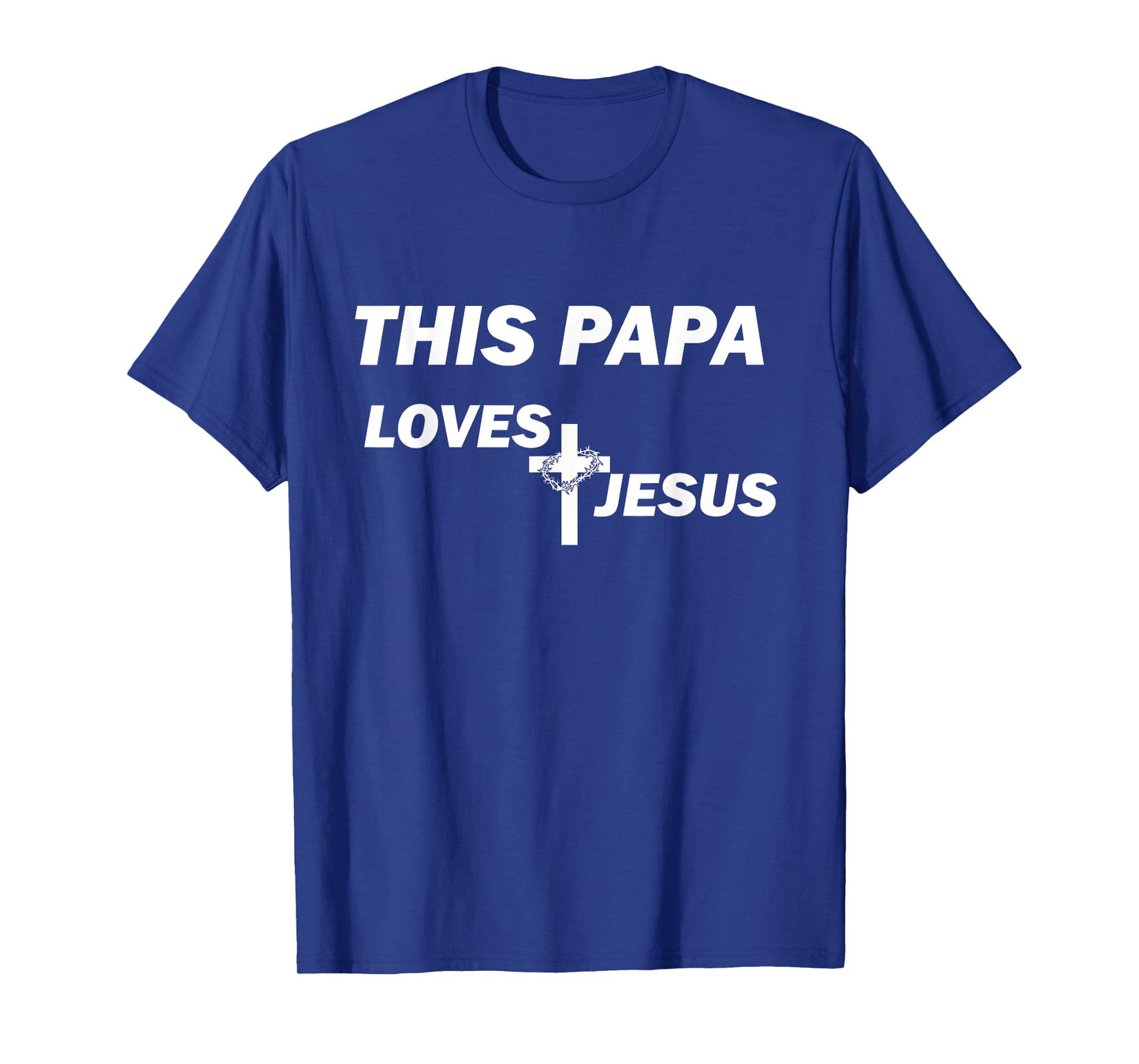 This Papa Loves Jesus T-Shirt