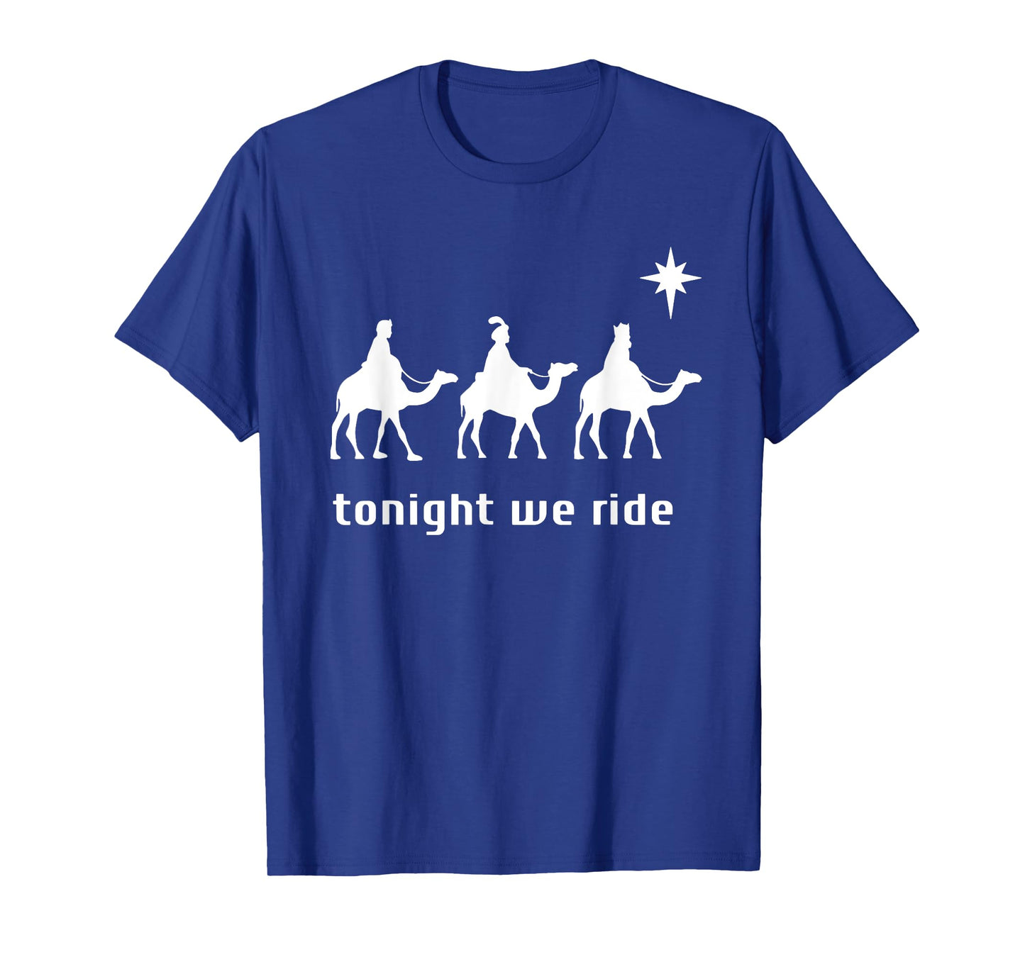 Tonight We Ride Camel Ride Christian T-Shirt