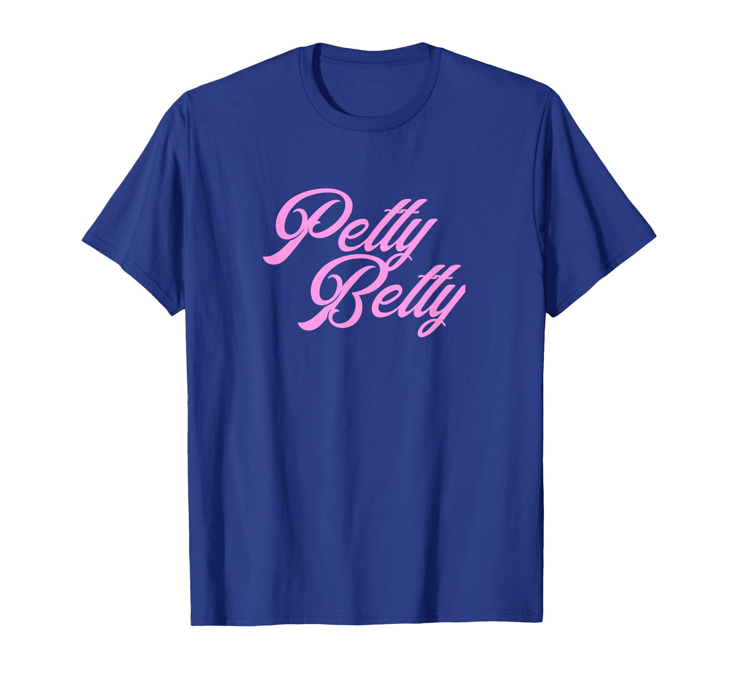 Petty Betty T Shirt T-Shirt