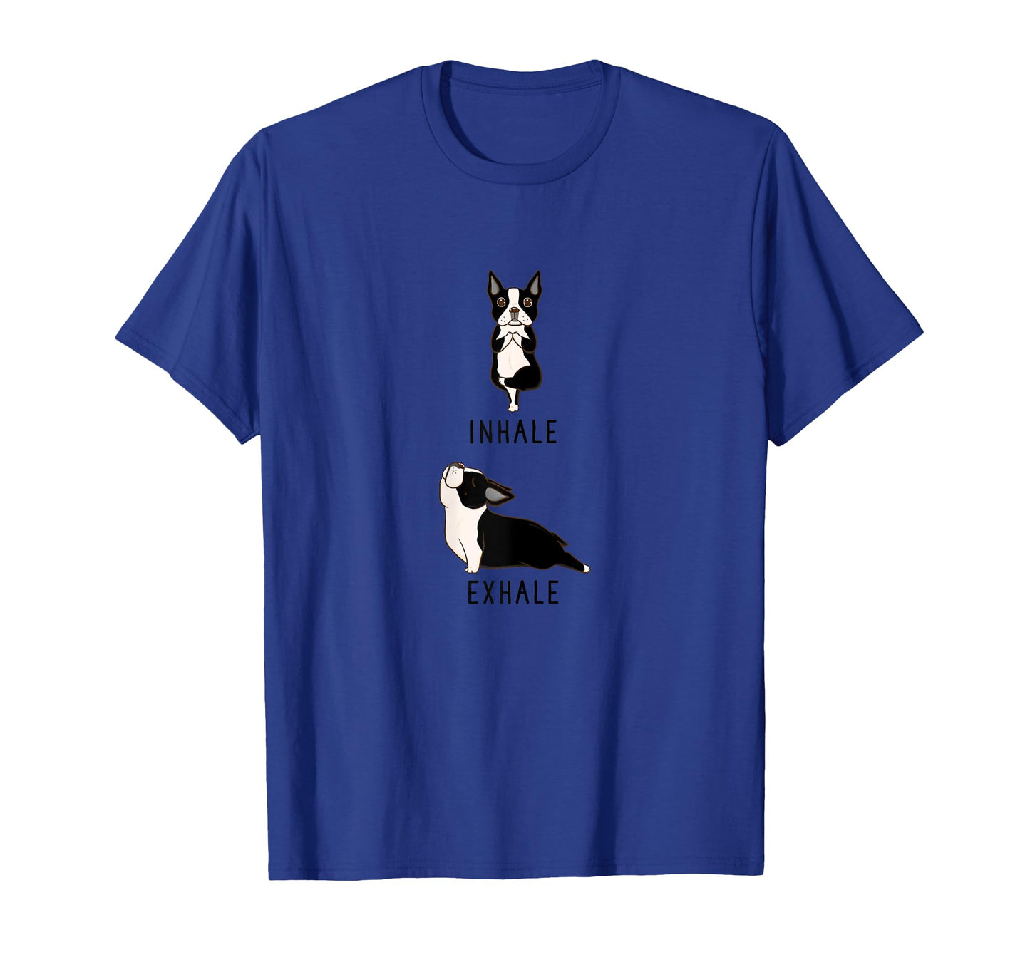 Inhale Exhale Yoga Boston Terrier Tshirt T-Shirt