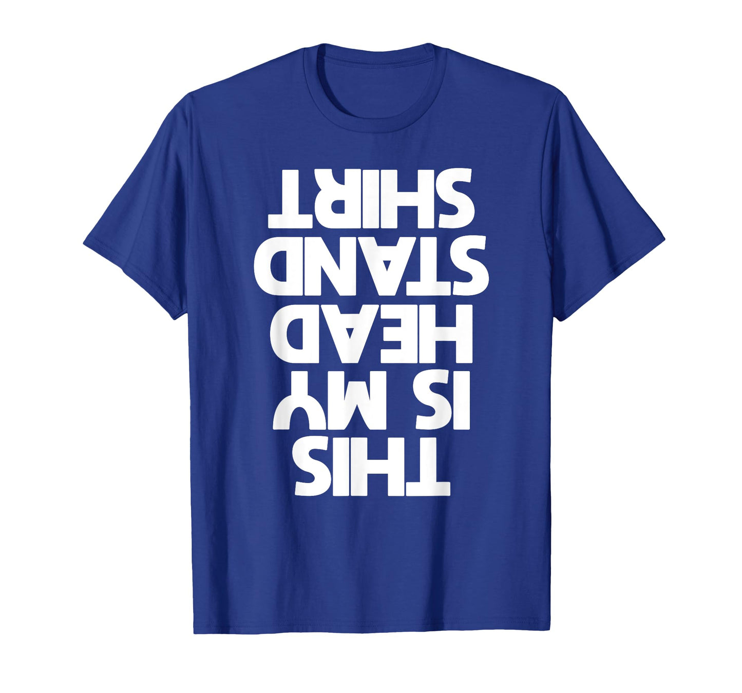 this is my headstand t shirt tee handstand t shirt T-Shirt
