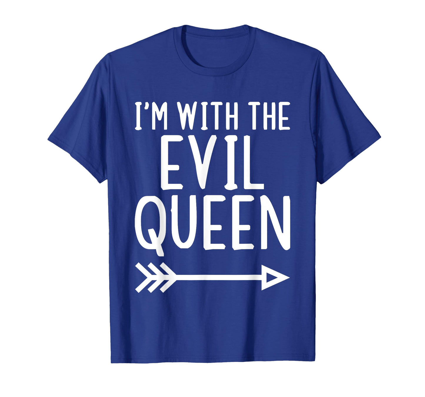 I'm With The Evil Queen Funny Matching Halloween Costume T-Shirt