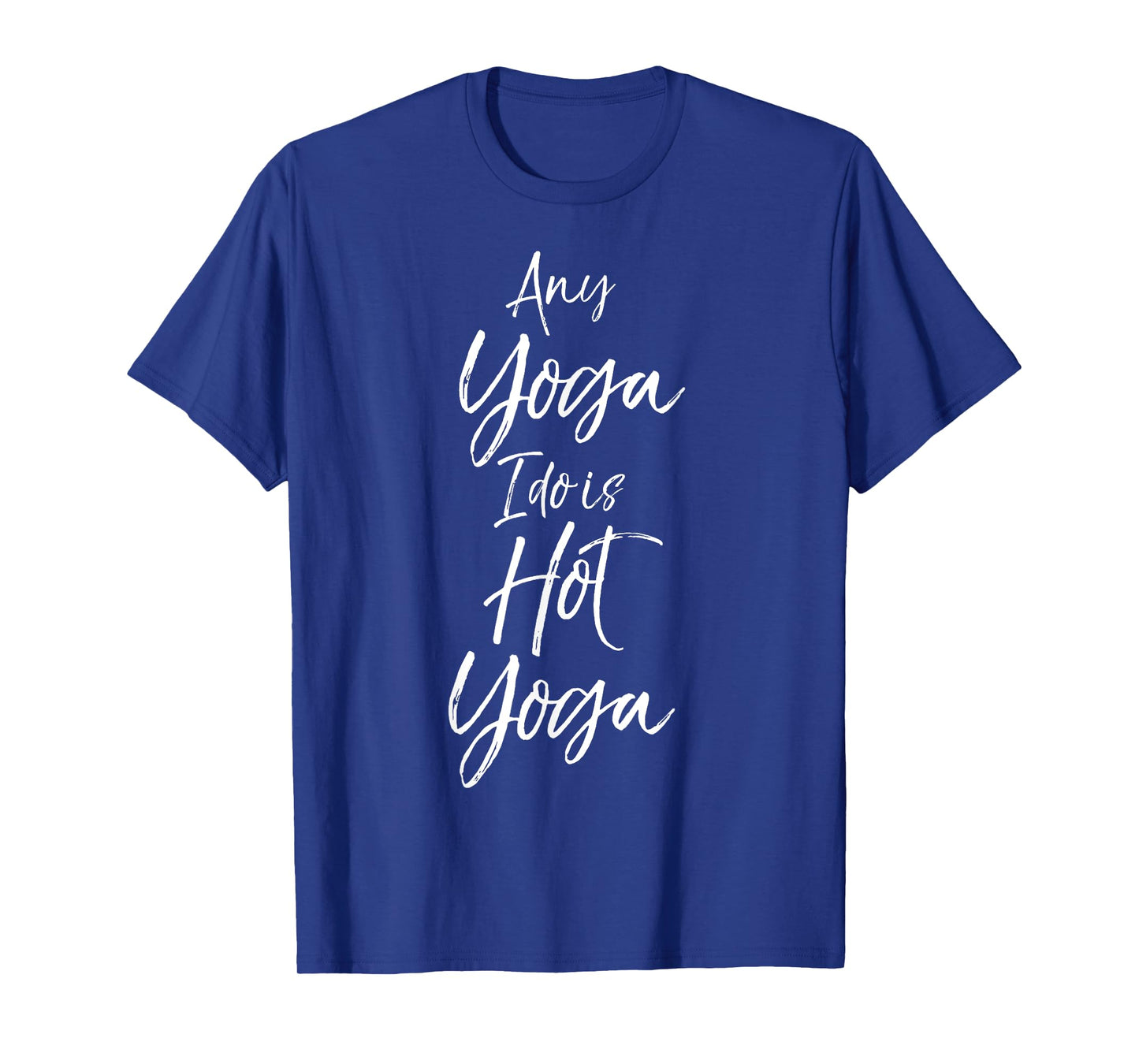 Yoga Workouts Fitness Design Studio Women's Hot Yoga Quote T-Shirt - Black, Small