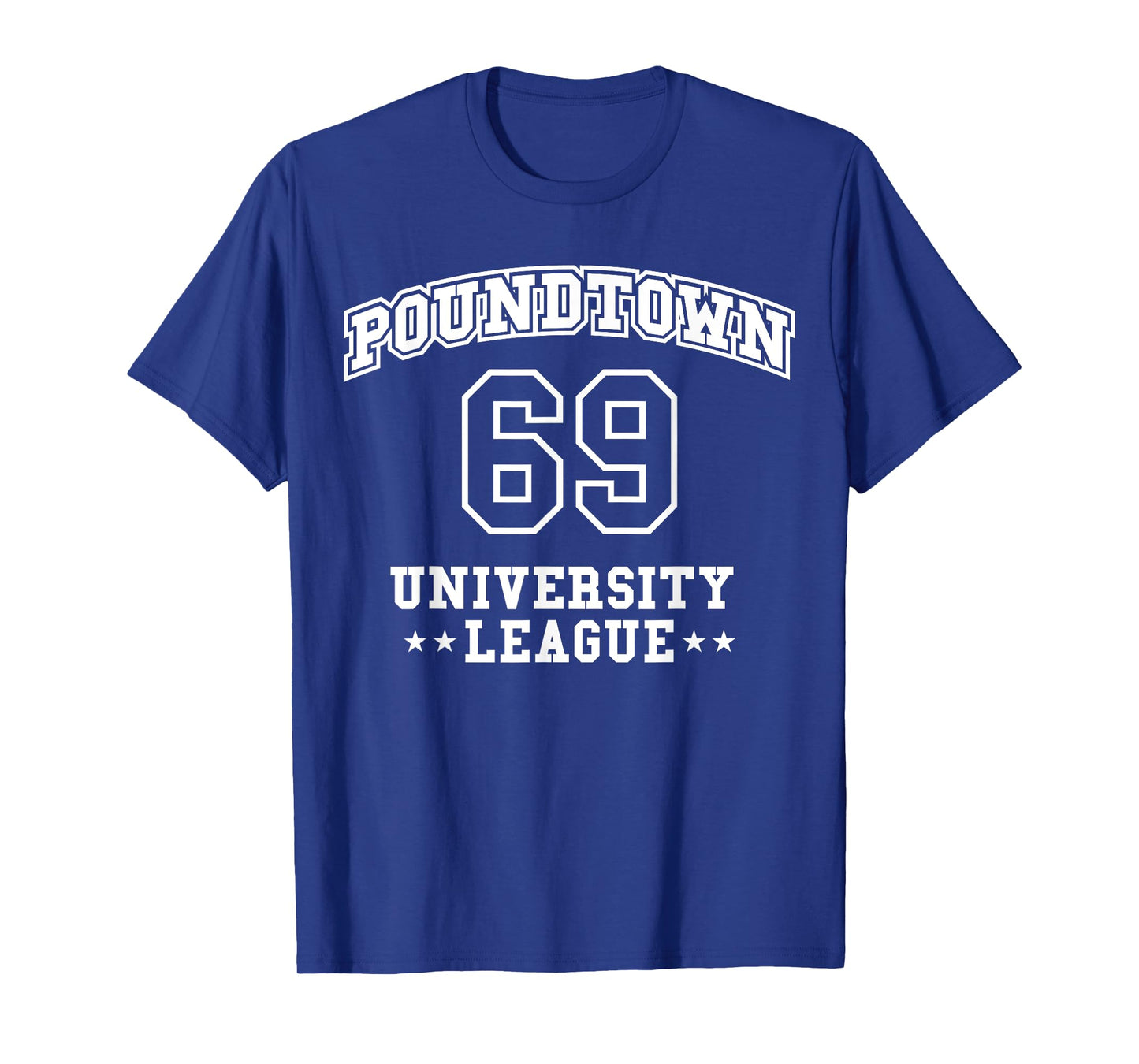 Funny Gym Humor Pound Town University Gym and Lifting Lovers T-Shirt