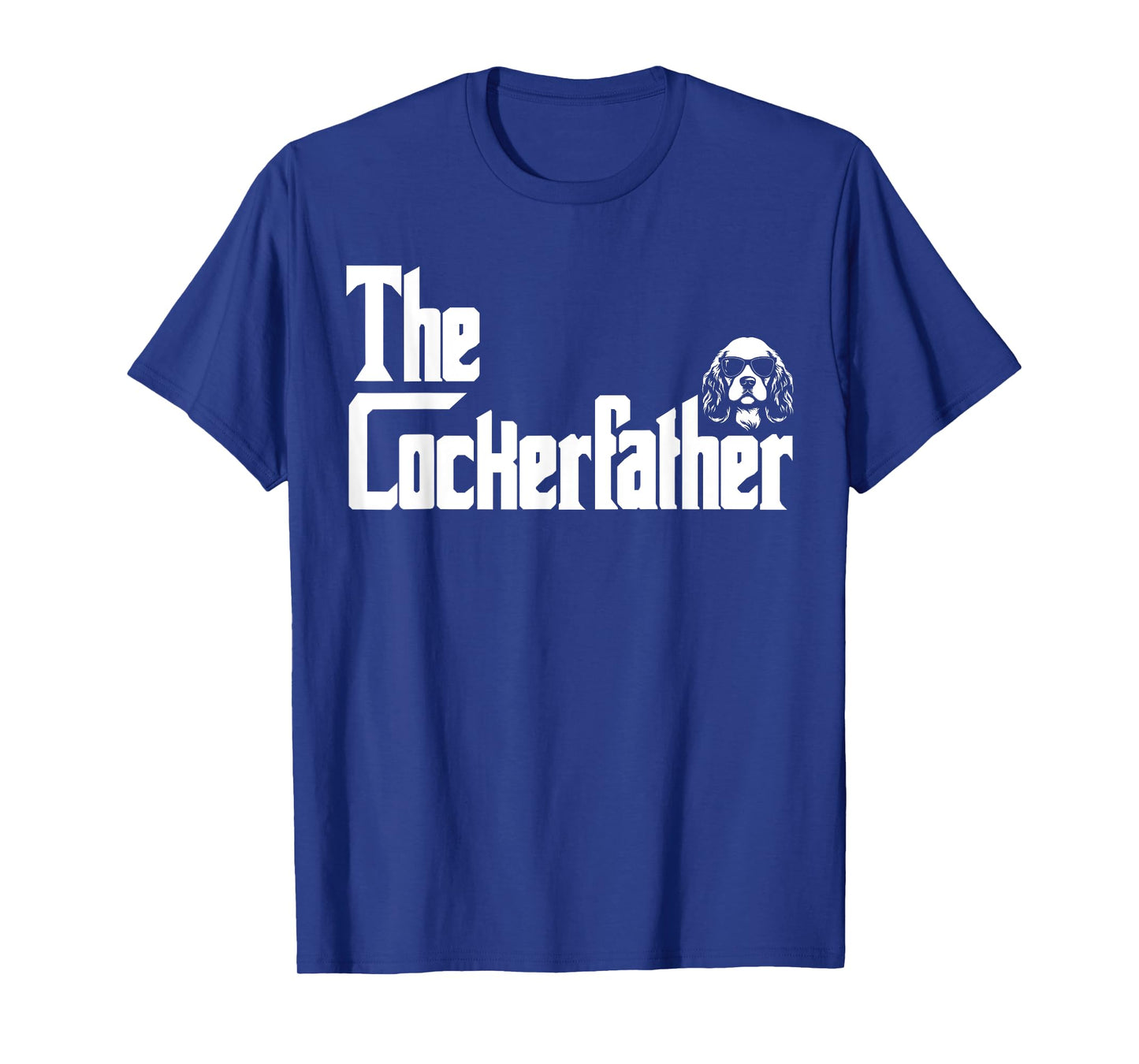 The CockerFather Cocker Spaniel Dog Dad Shirt Men Gifts T-Shirt