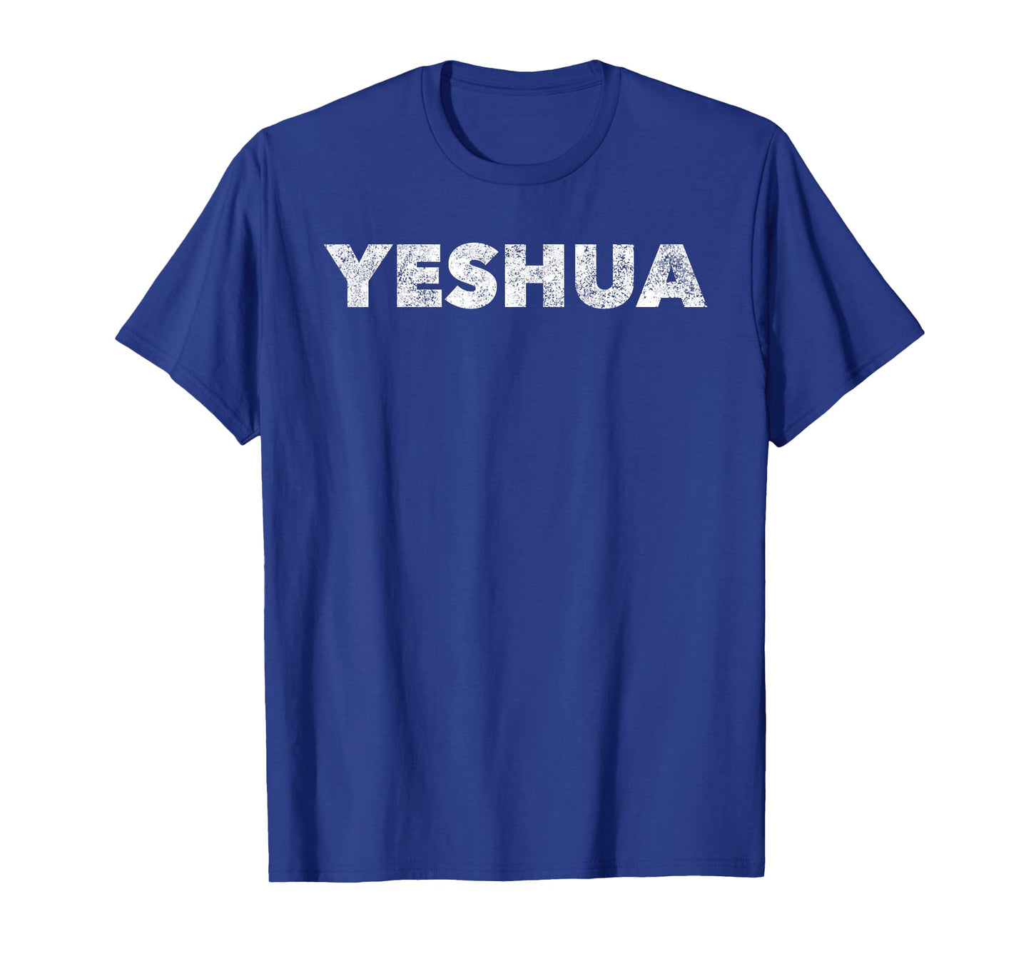 Yeshua - Hebrew Name of Jesus - Christian Messianic Jew T-Shirt