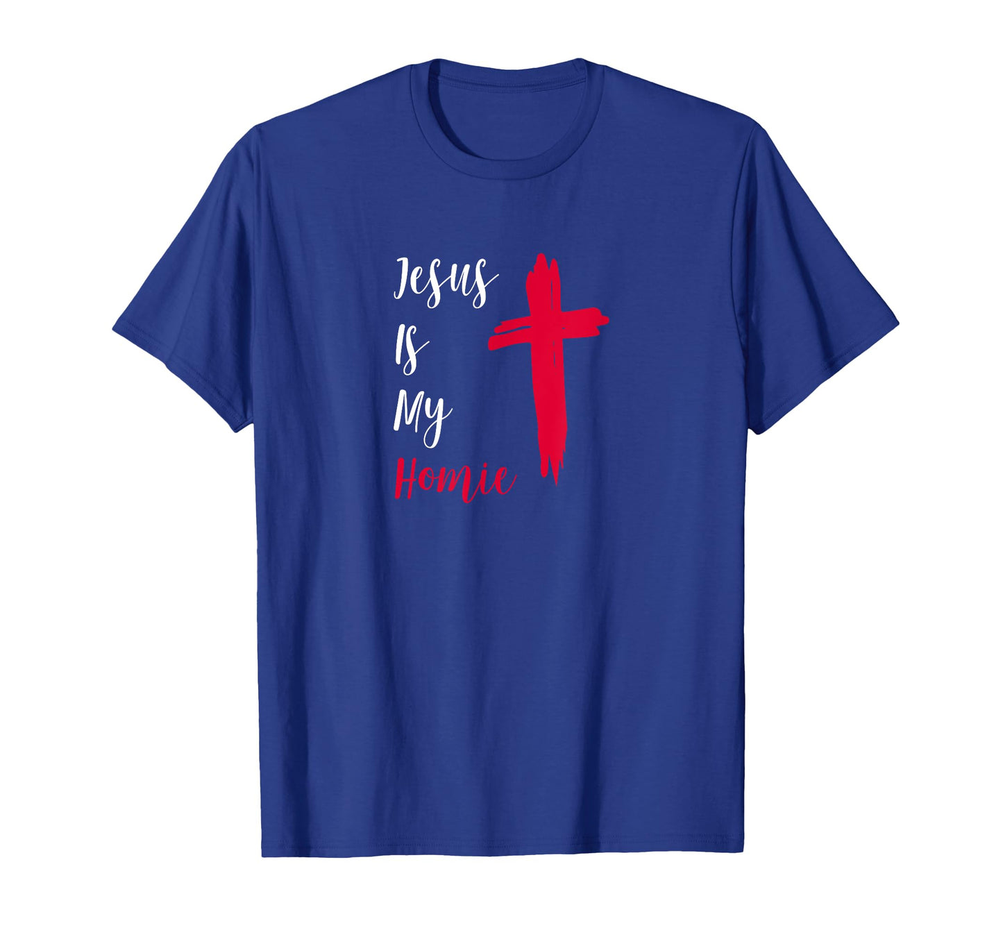 Jesus Is My Homie T-Shirt