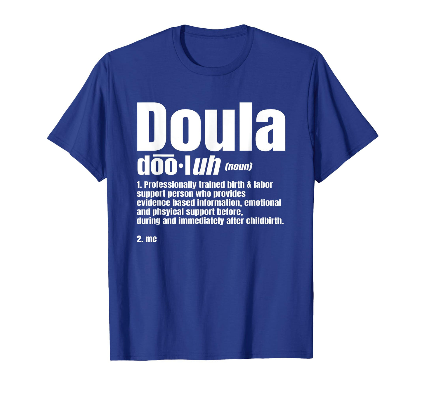 Doula Noun Birth Companion Childbirth Post-Birth Supporter T-Shirt