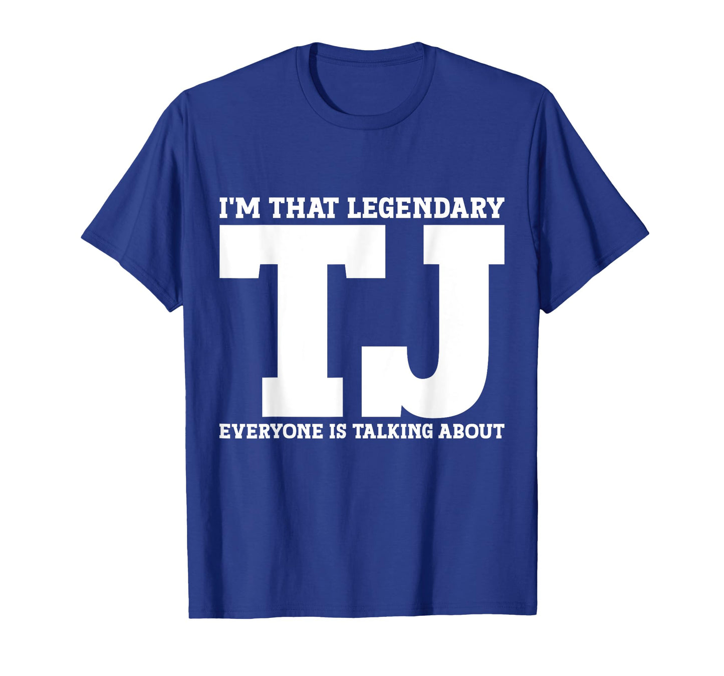 TJ Personal Name First Name Funny TJ T-Shirt