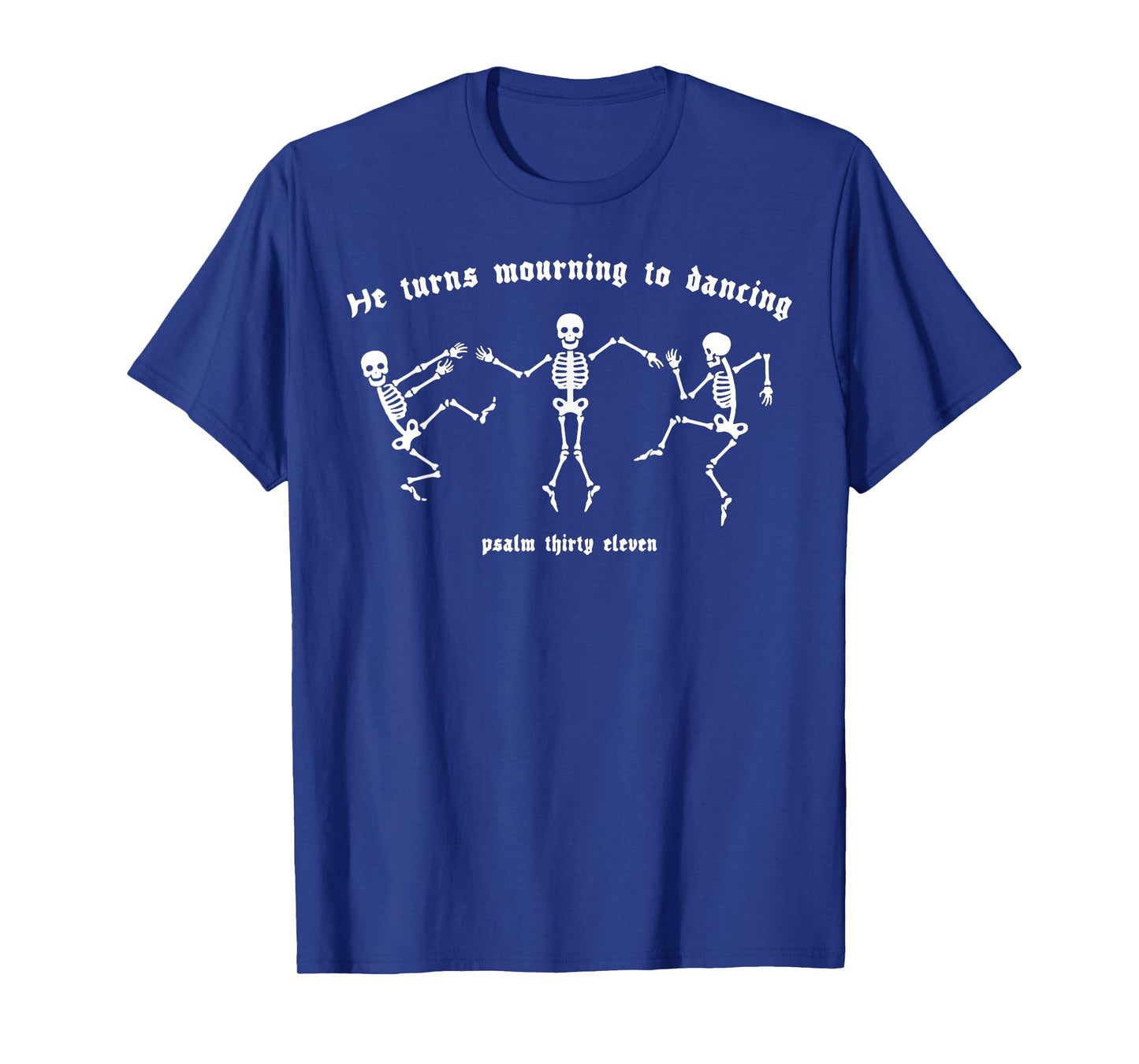 He Turns Morning To Dancing Funny Skeleton Mourning To Dance T-Shirt