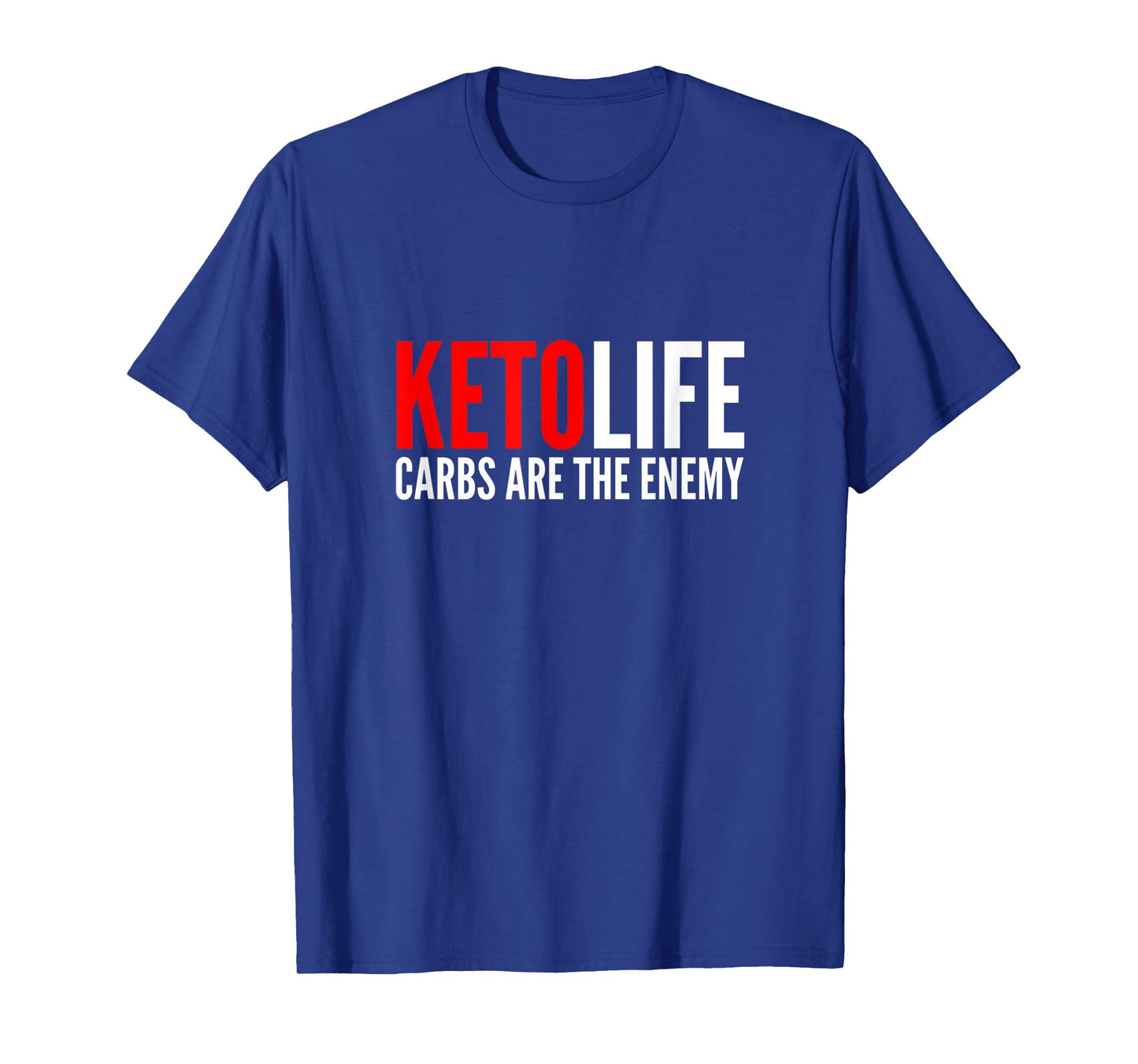 Keto Life | Carbs Are The Enemy | Funny Low Carb Keto Diet T-Shirt