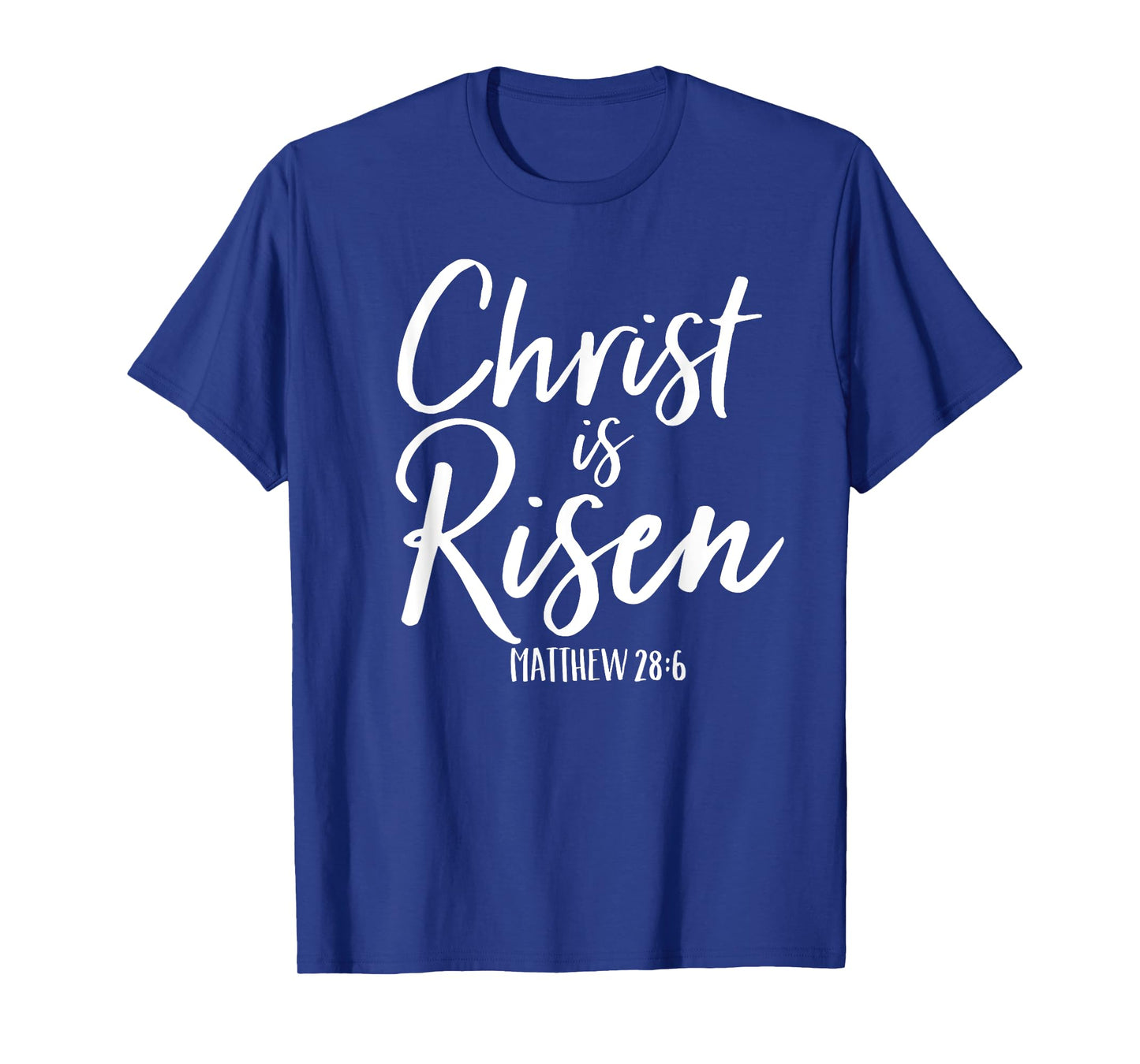 Christ Is Risen Shirt Matthew 28:6 Easter King of Kings Tee T-Shirt