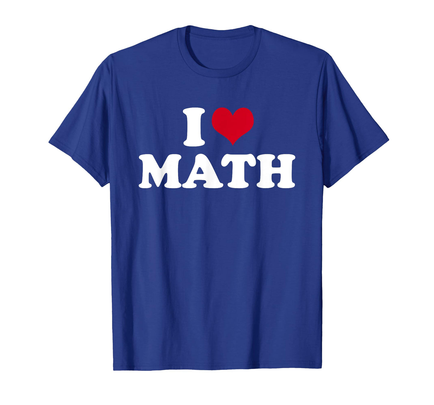 I Love Math T-Shirt