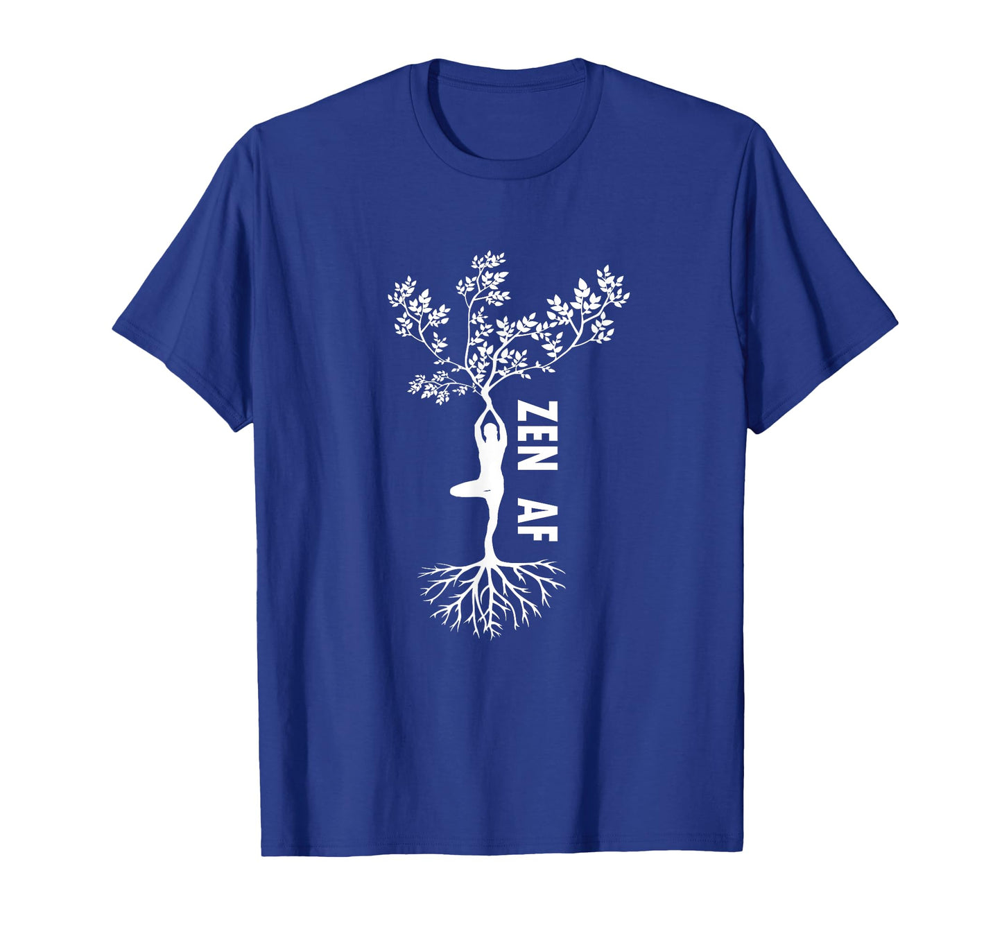 Zen AF T-Shirt Human Tree Cute Funny Yoga Meditation Gift T-Shirt