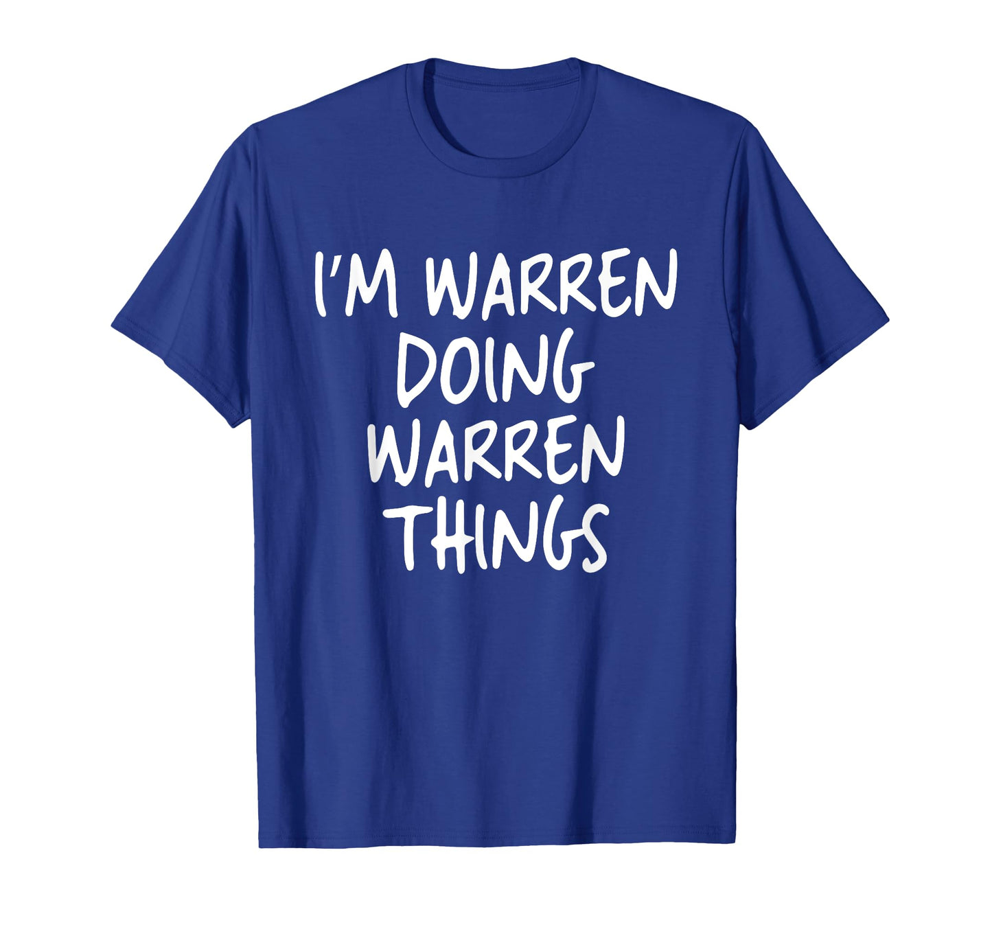 I'm Warren Doing Warren Things Personalized Funny First Name T-Shirt