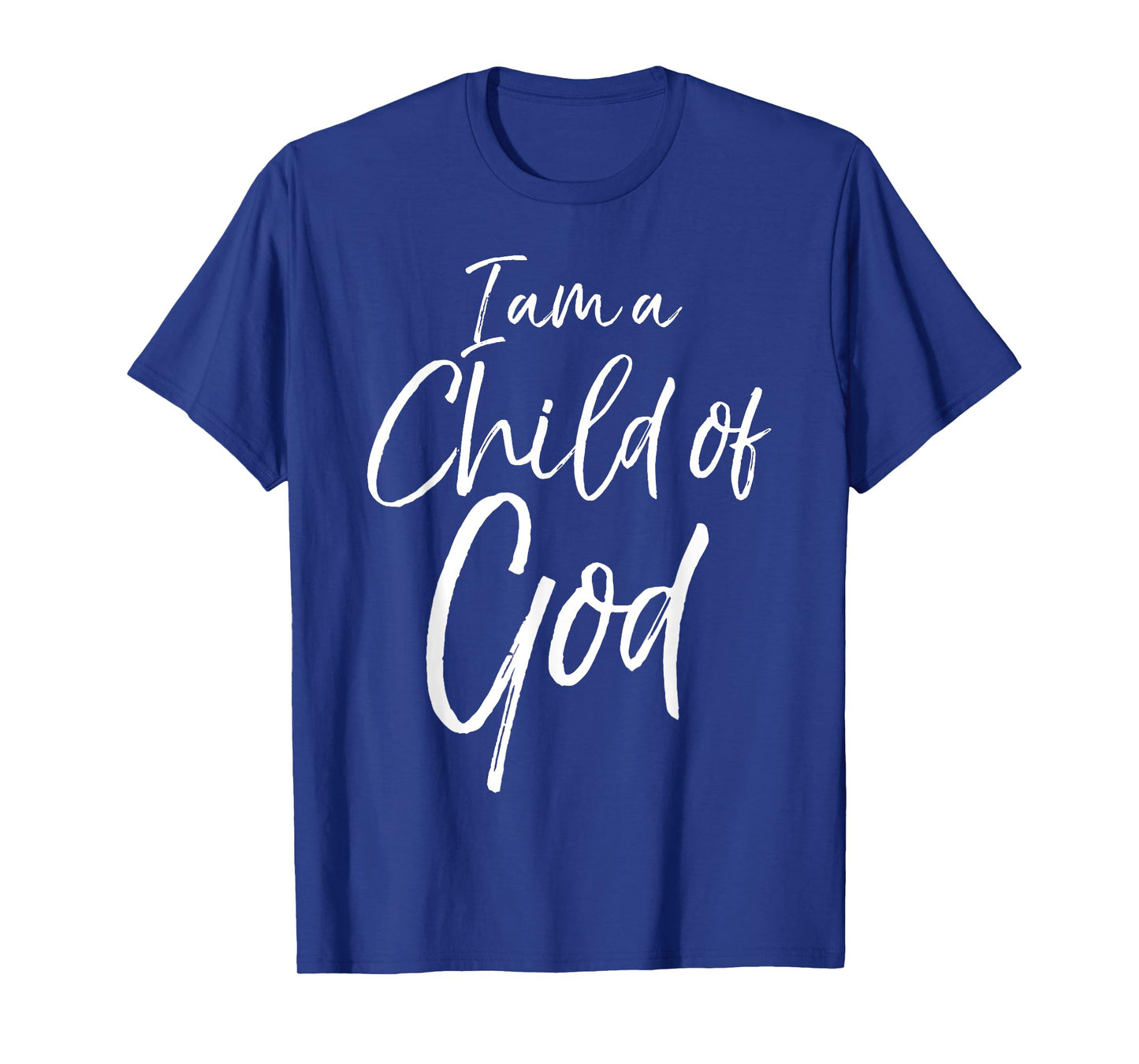 Cute Christian Salvation Quote Gift I Am a Child of God T-Shirt