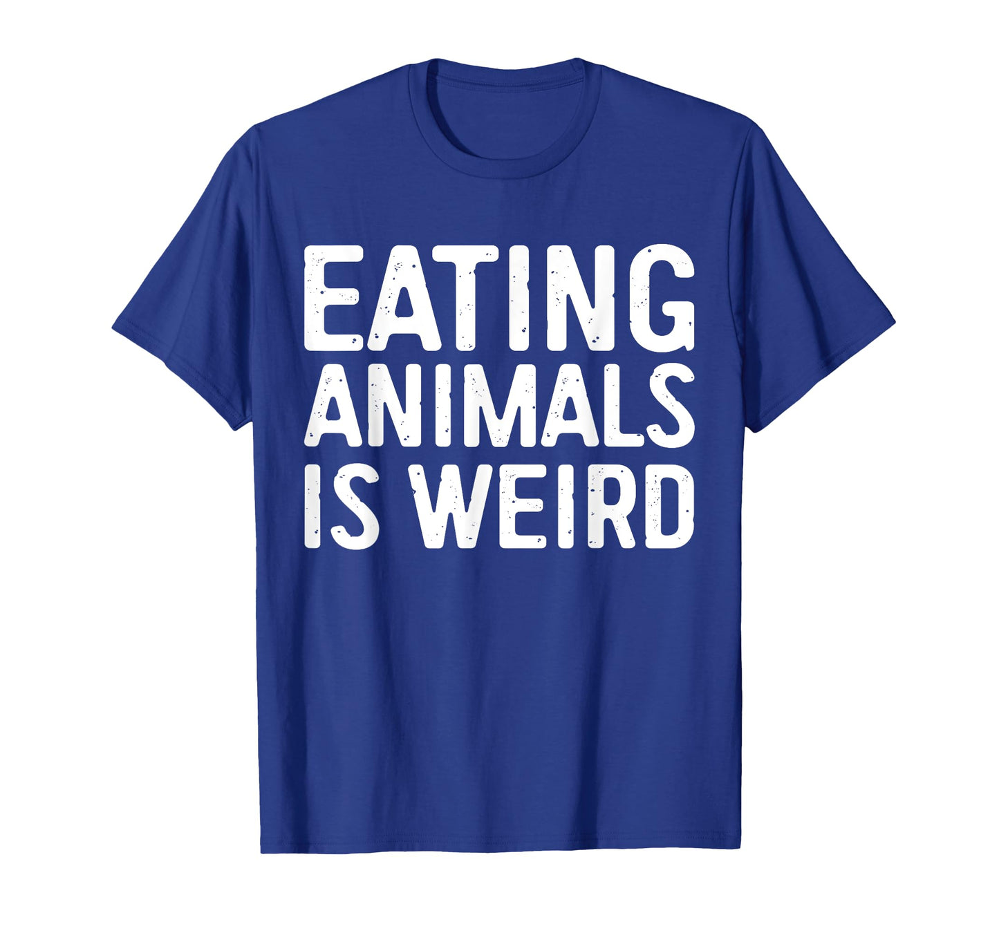 Eating Animals Is Weird Shirt Men Women Kid Vegan Vegetarian T-Shirt