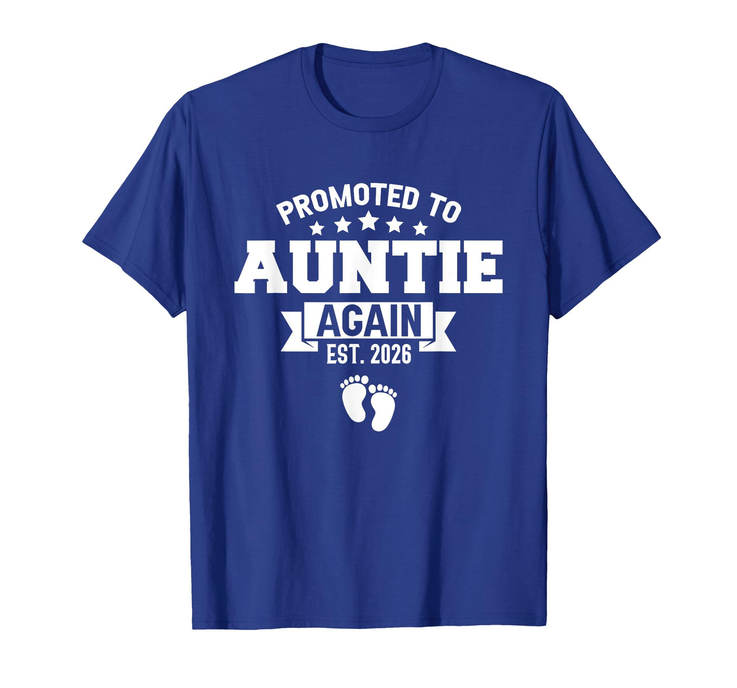 Promoted To Auntie Again 2026 Gender Reveal Soon To Be Aunt T-Shirt
