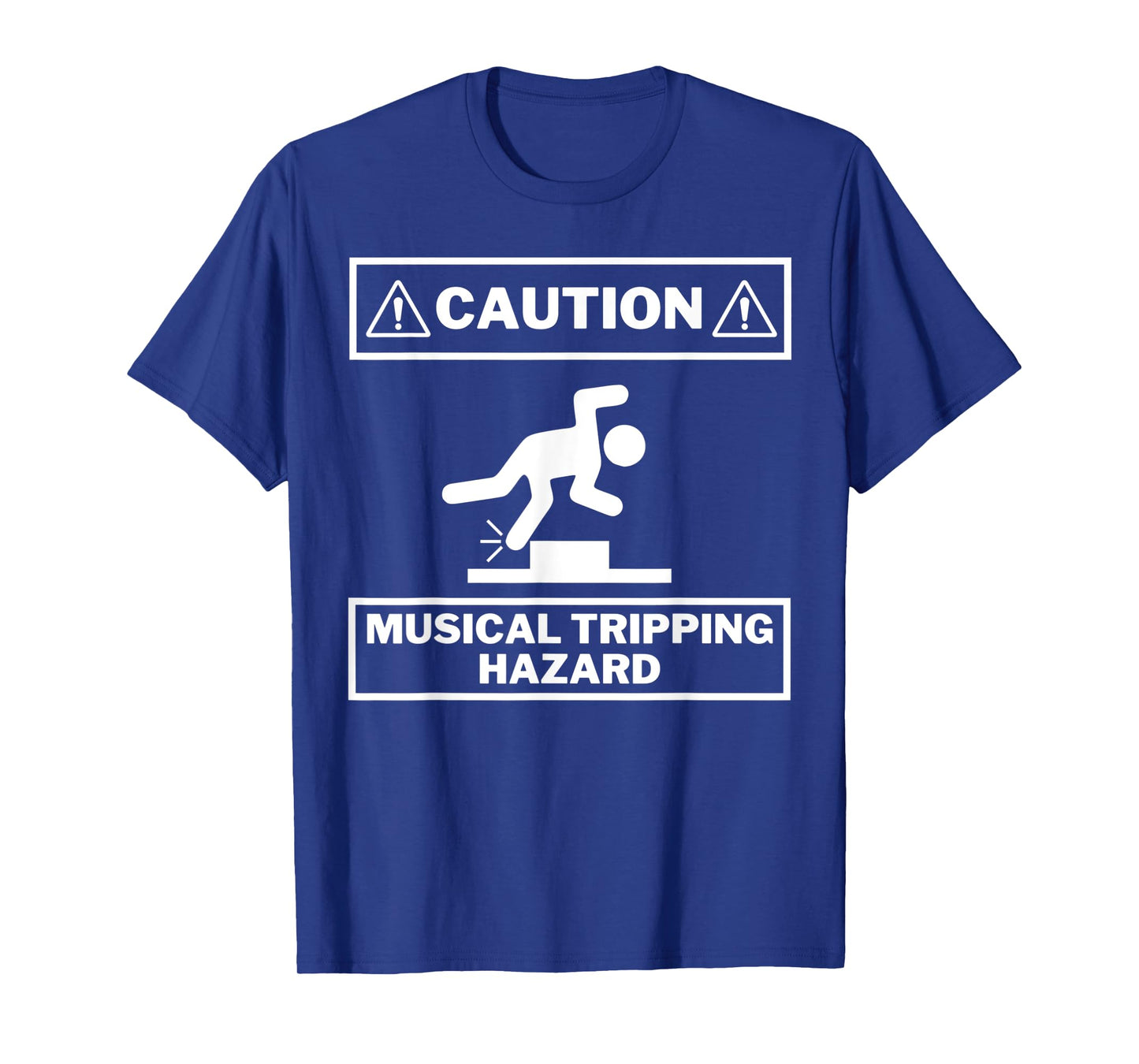 Musical Tripping Hazard - Caution! HILARIOUS Musician Design T-Shirt