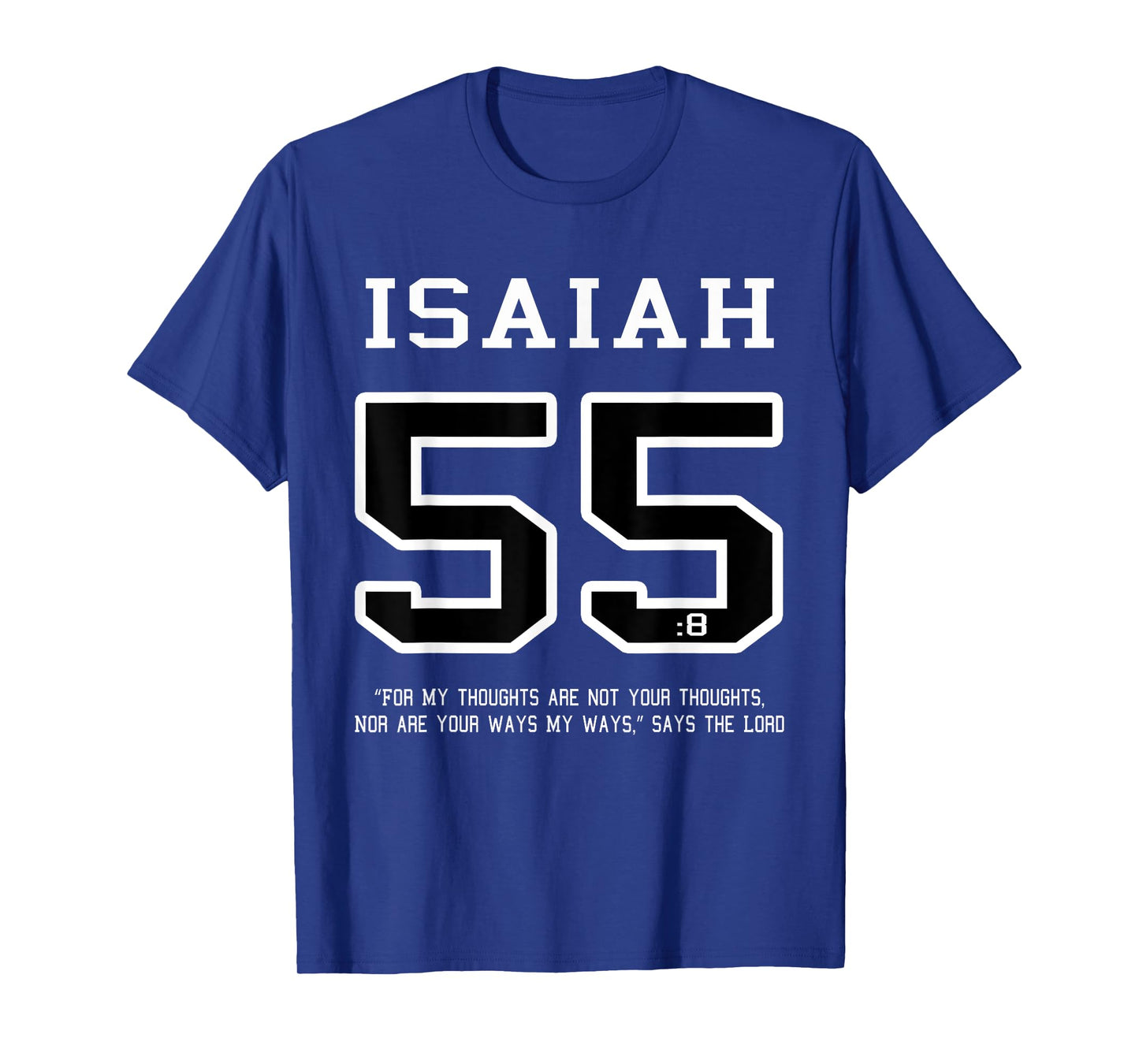 Isaiah 55 My Thoughts Are Not Your Thoughts Shirt Christian T-Shirt
