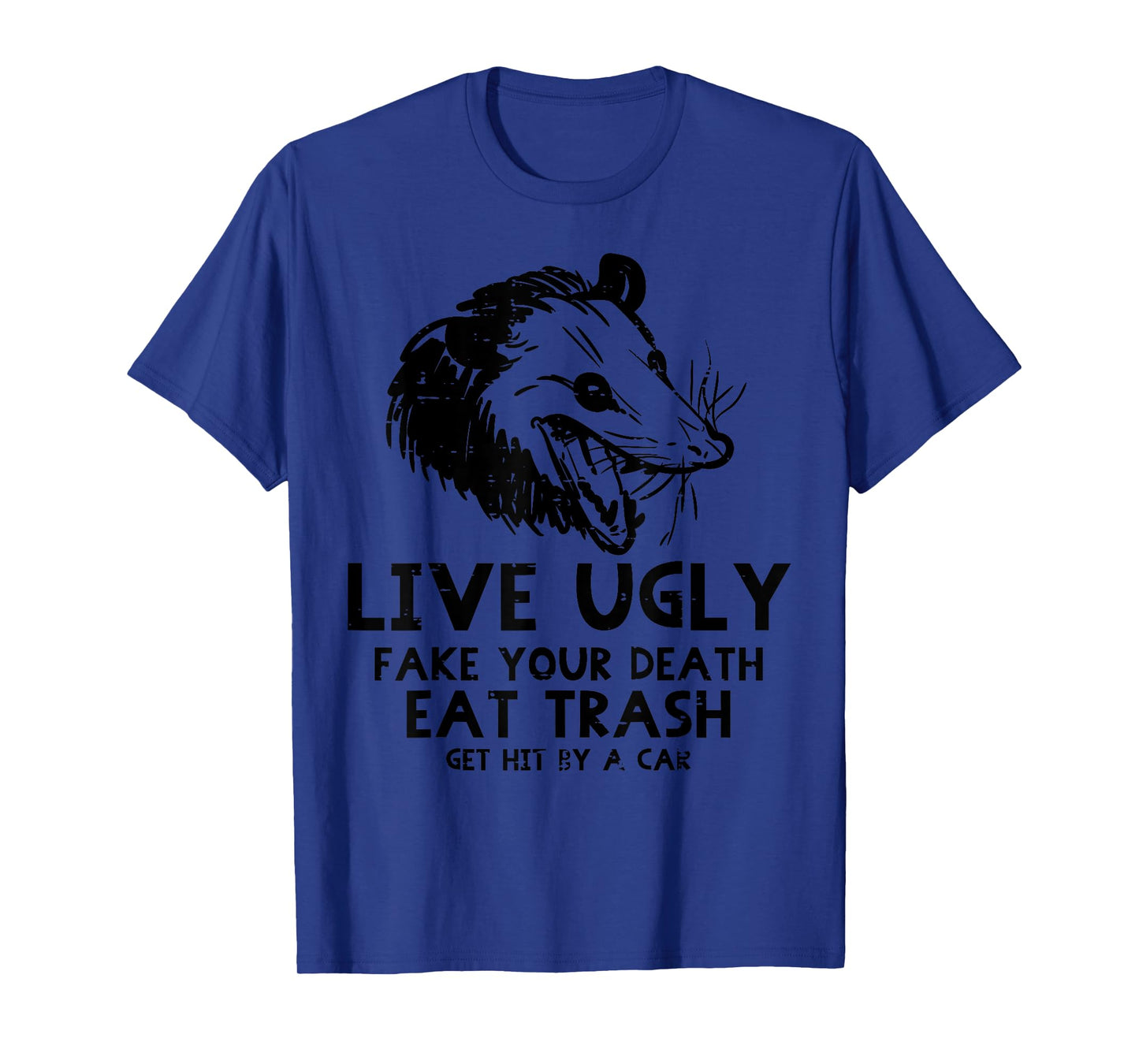 Opossum Live Ugly Fake Your Death Funny Possum Men Women Kid T-Shirt