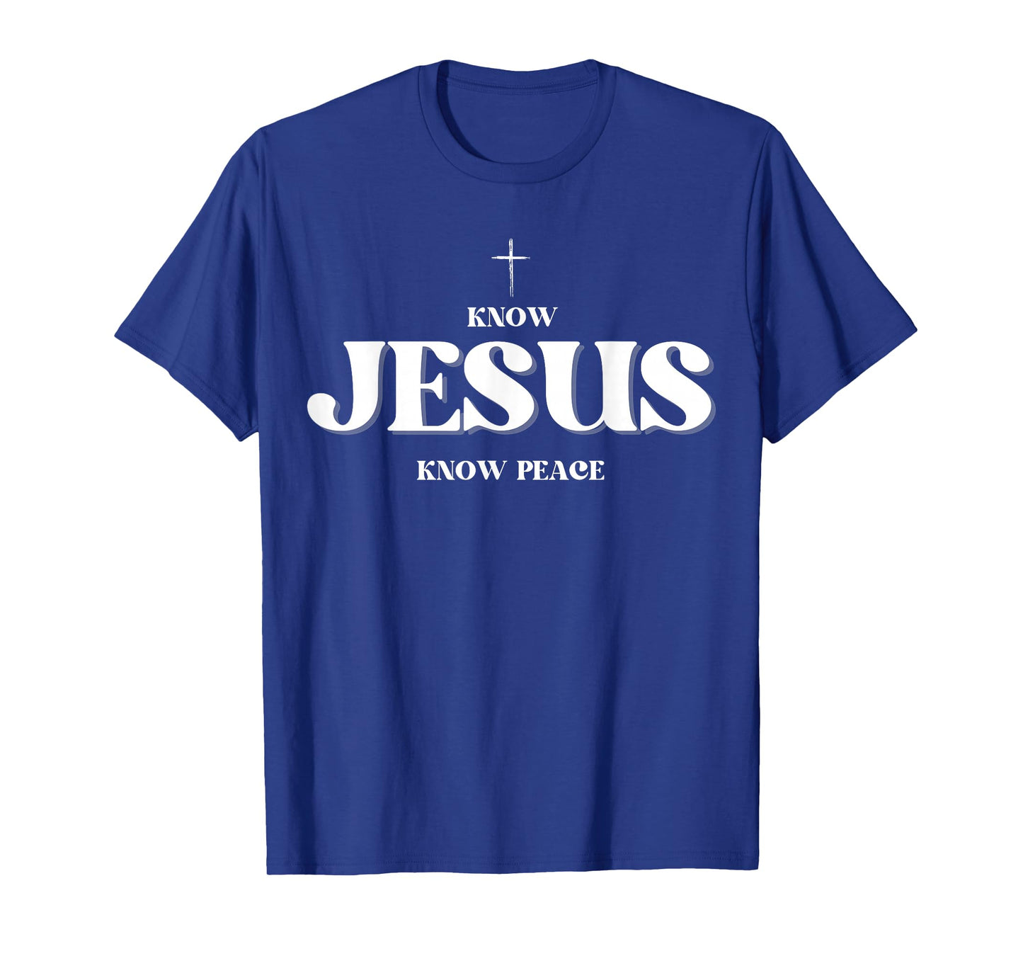 Christian Know Jesus Know Peace Religion God Bible Verse T-Shirt