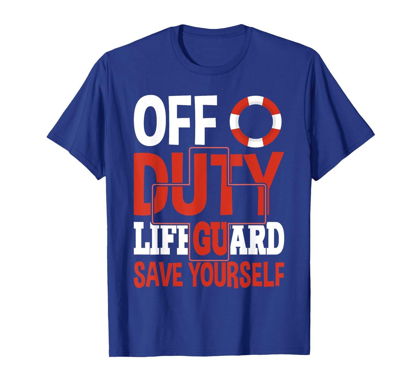 Life Guard: Off Duty Lifeguard Save Your... Employee Sayings T-Shirt, Small