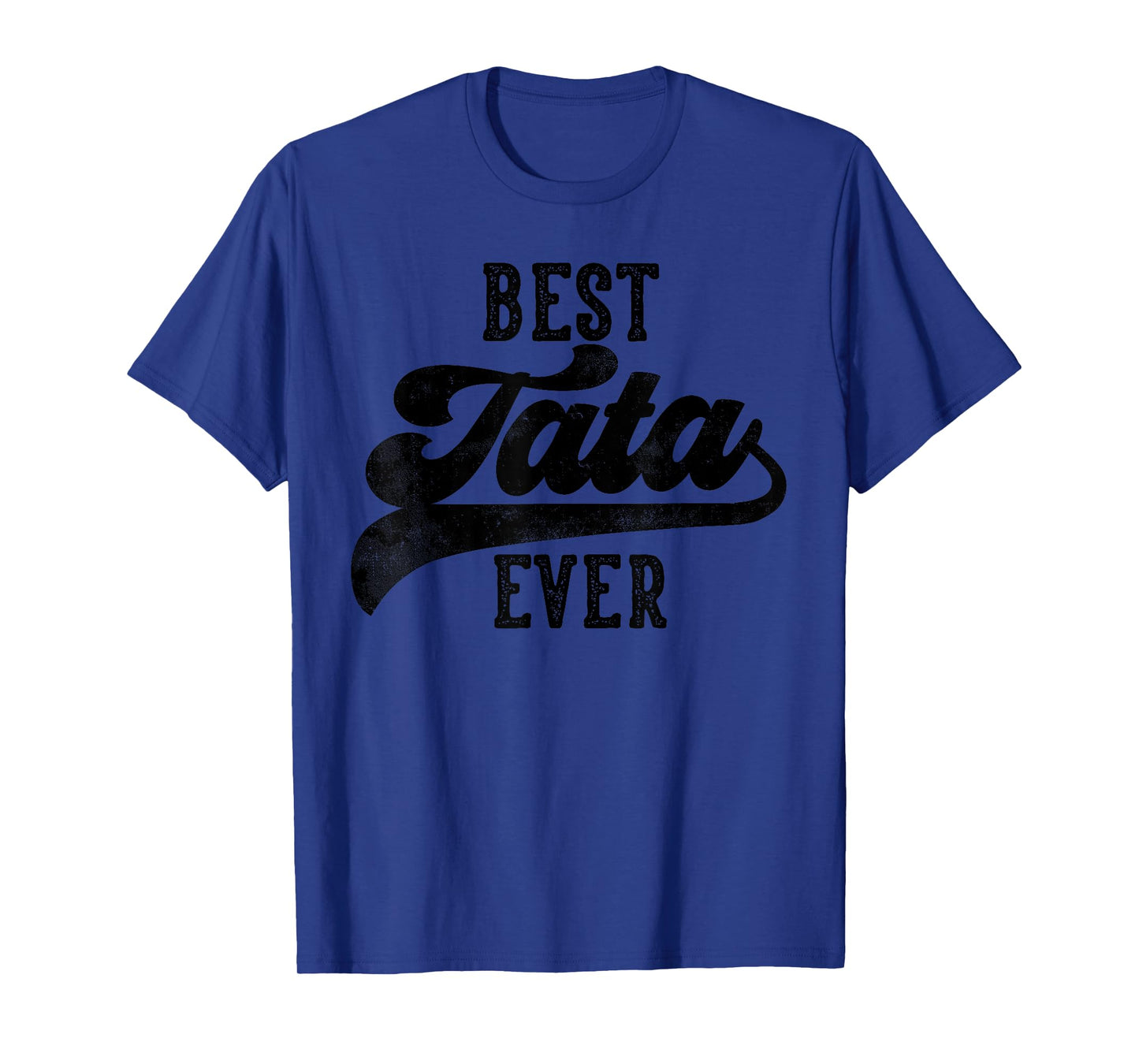 Tata Gifts From Grandkids Best Tata Ever Father's Day T-Shirt