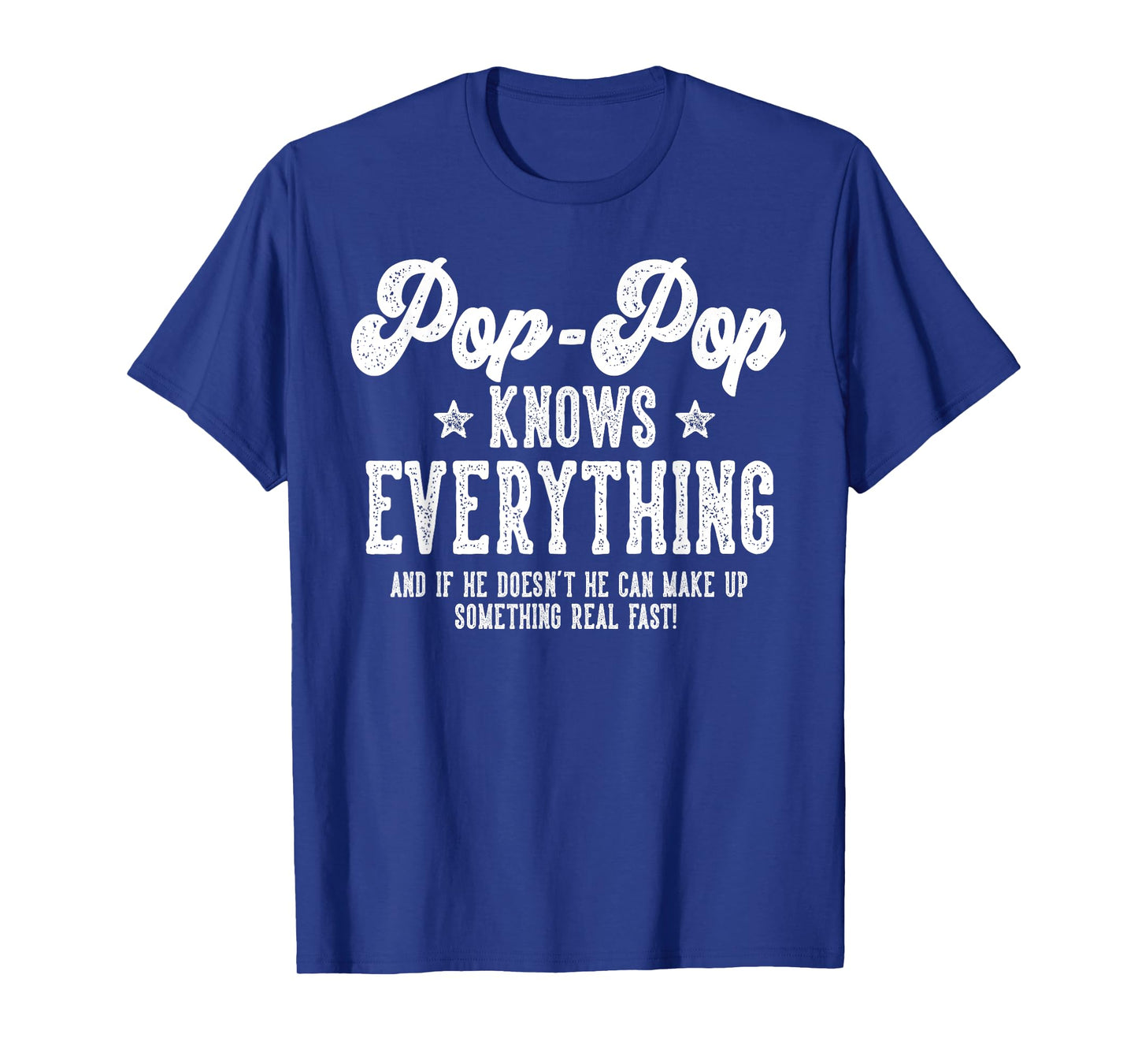 Funny Pop-Pop Gag Gifts For Birthday Father's Day Pop-Pop T-Shirt